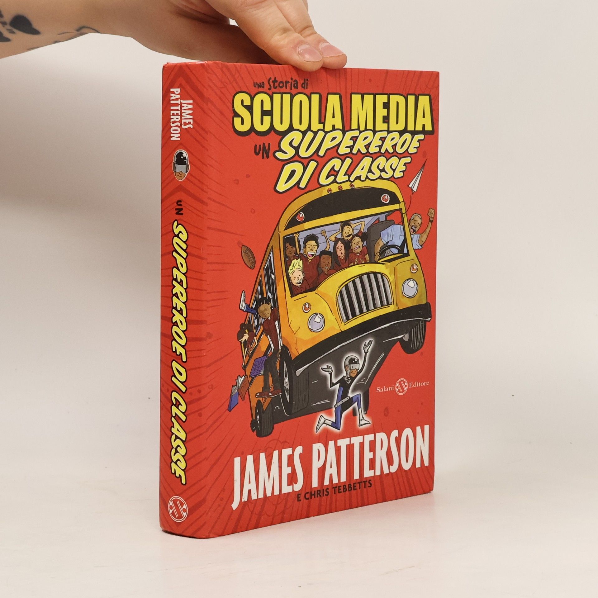 James Patterson Una storia di scuola media. Un supereroe di classe