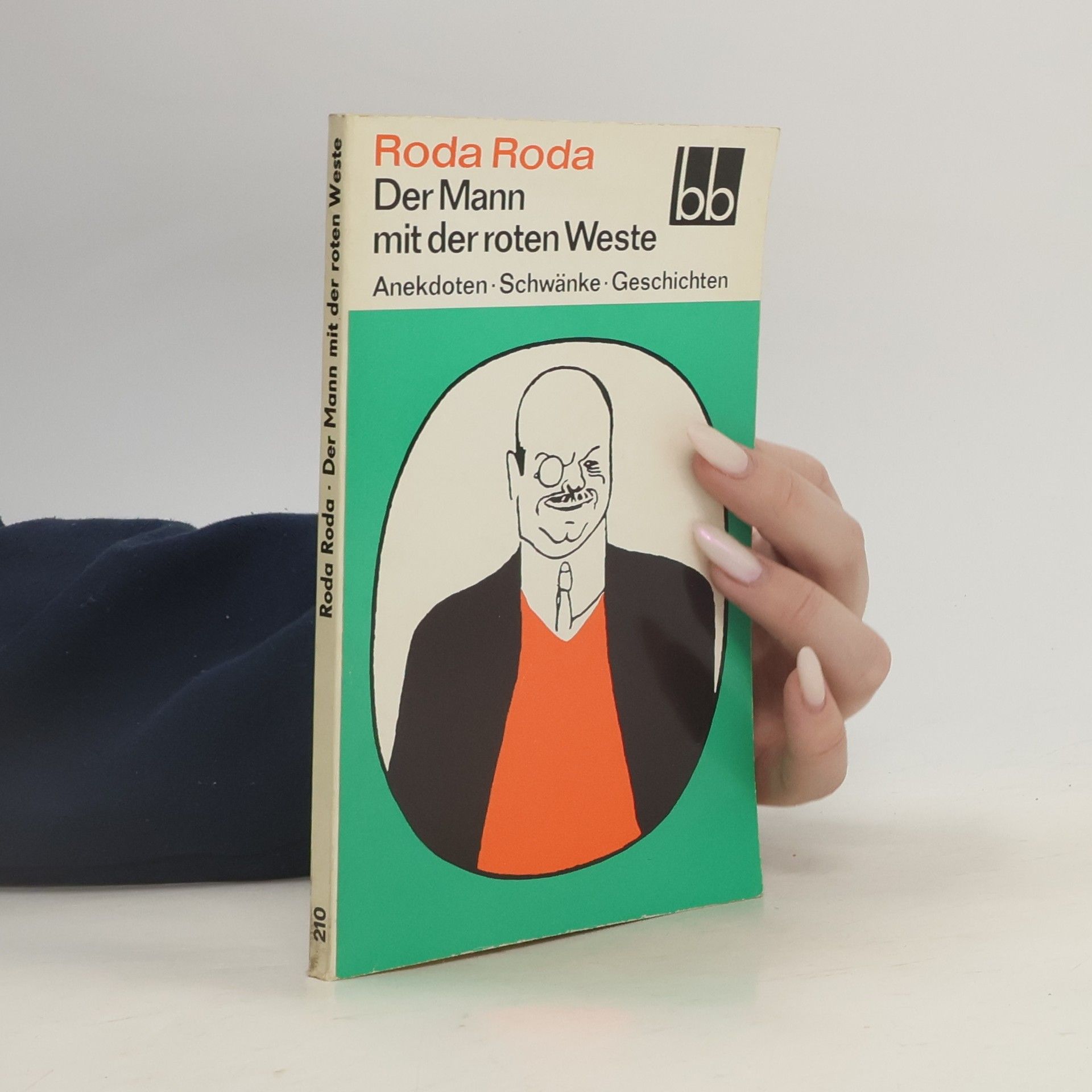 Alexander Friedrich Ladislaus Roda Roda Der Mann mit der roten Weste