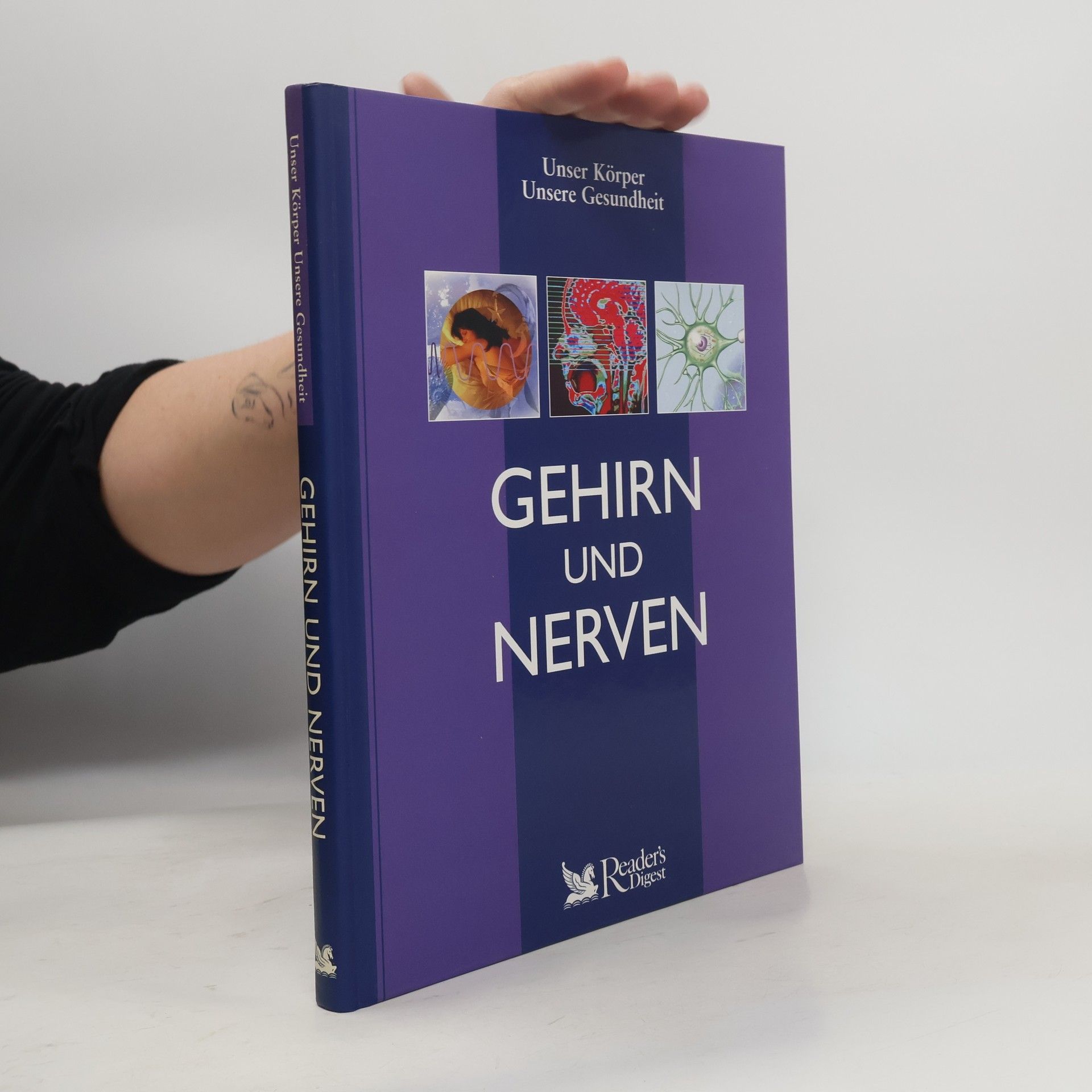 Autorenkollektiv Unser Körper, unsere Gesundheit - Gehirn und Nerven