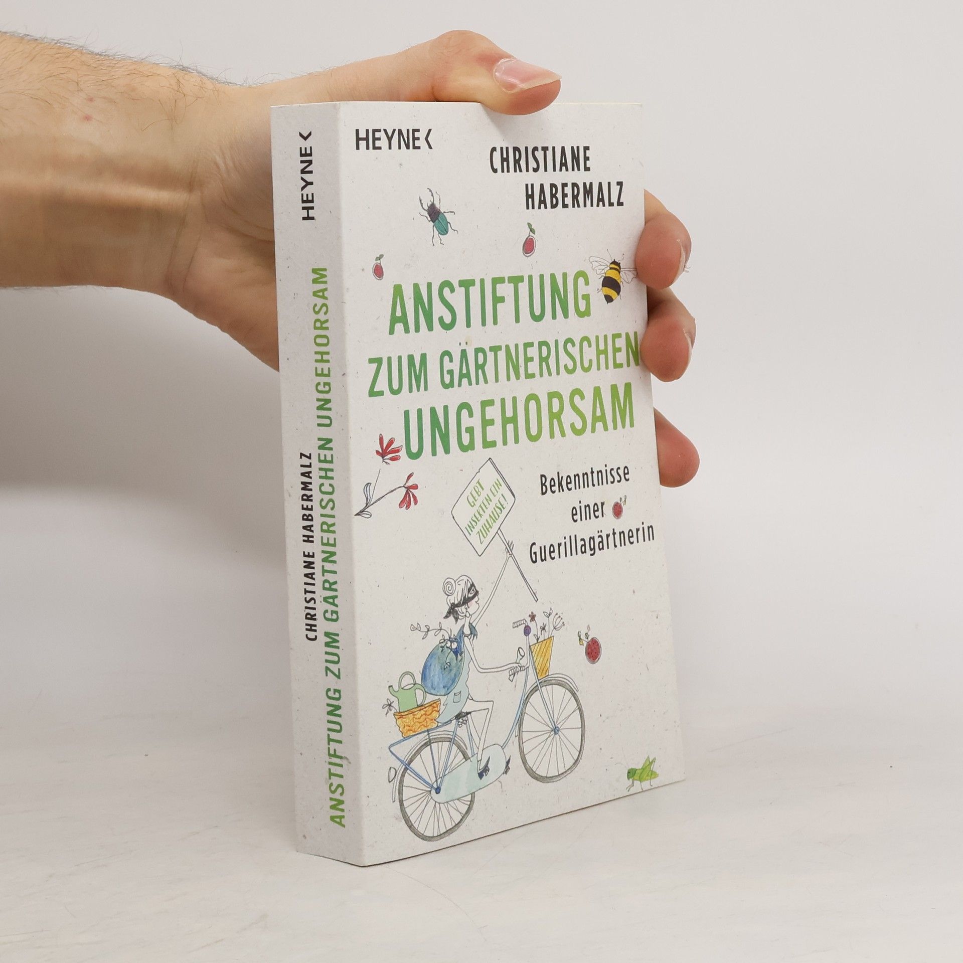 Christiane Habermalz Anstiftung zum gärtnerischen Ungehorsam