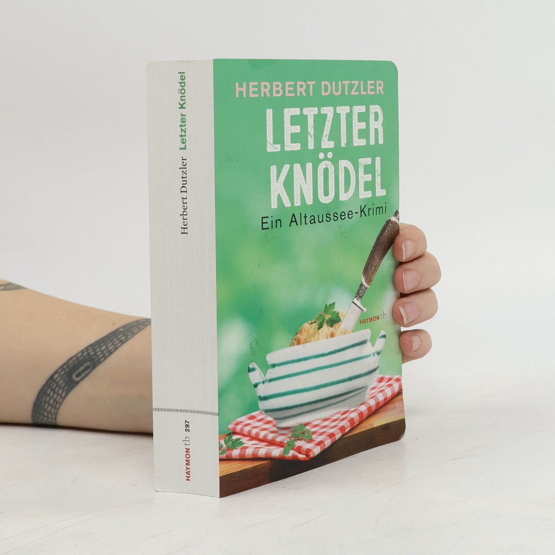 Herbert Dutzler Letzter Knödel