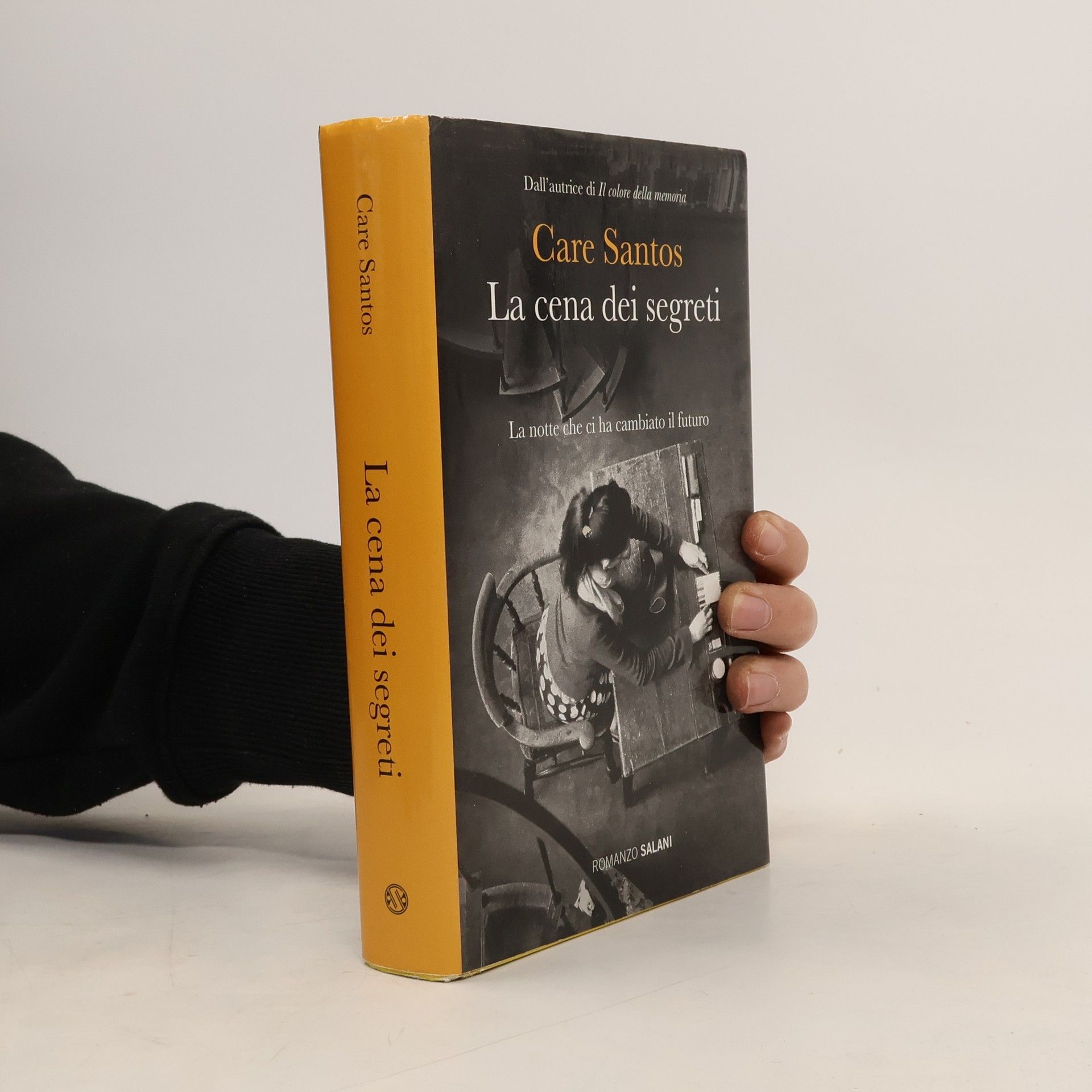 Care Santos La cena dei segreti. La notte che ci ha cambiato il futuro