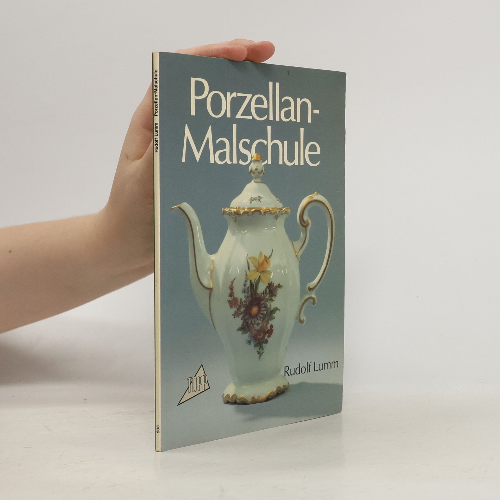 Rudolf Lumm Porzellan - Malschule.