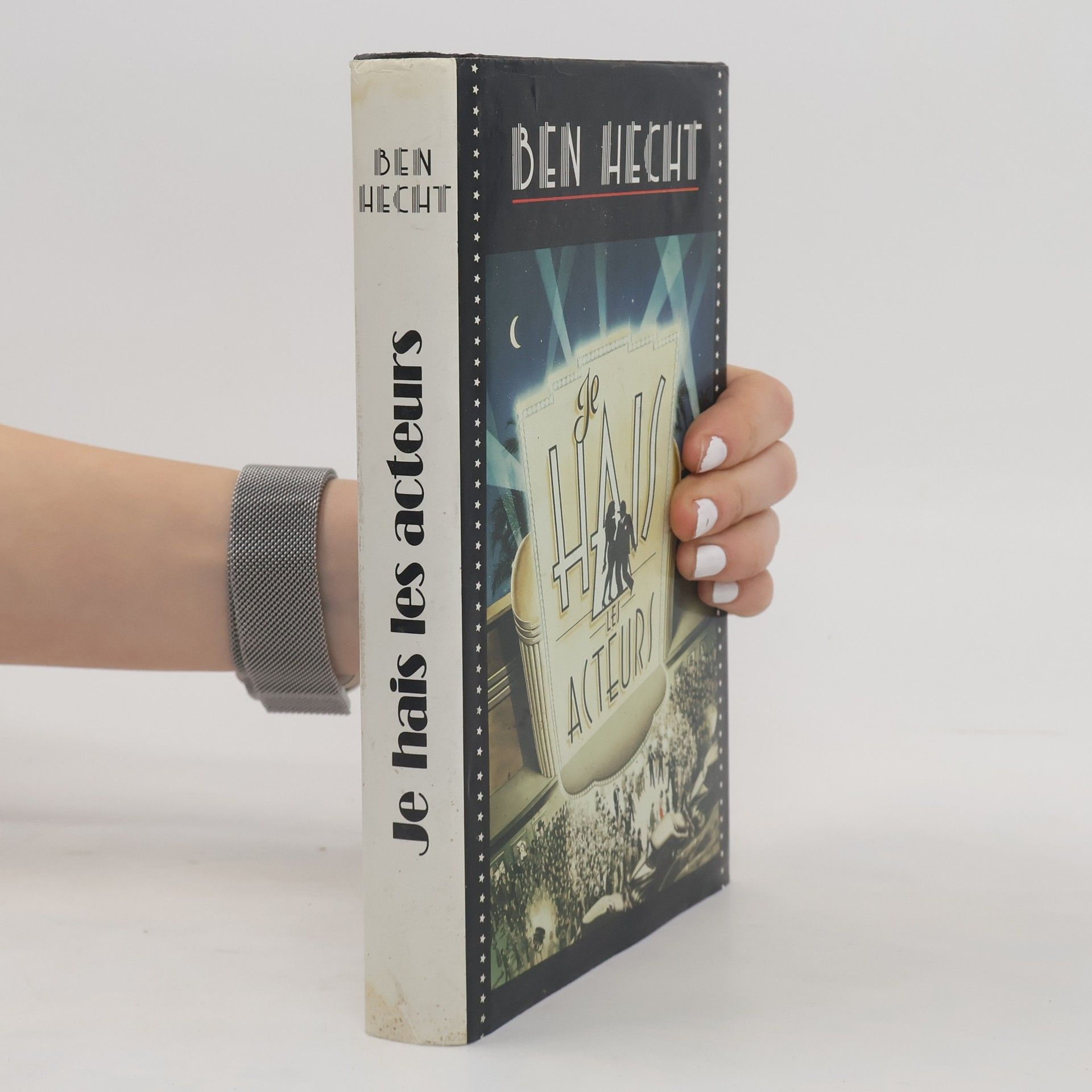 Ben Hecht Je Hais les acteurs