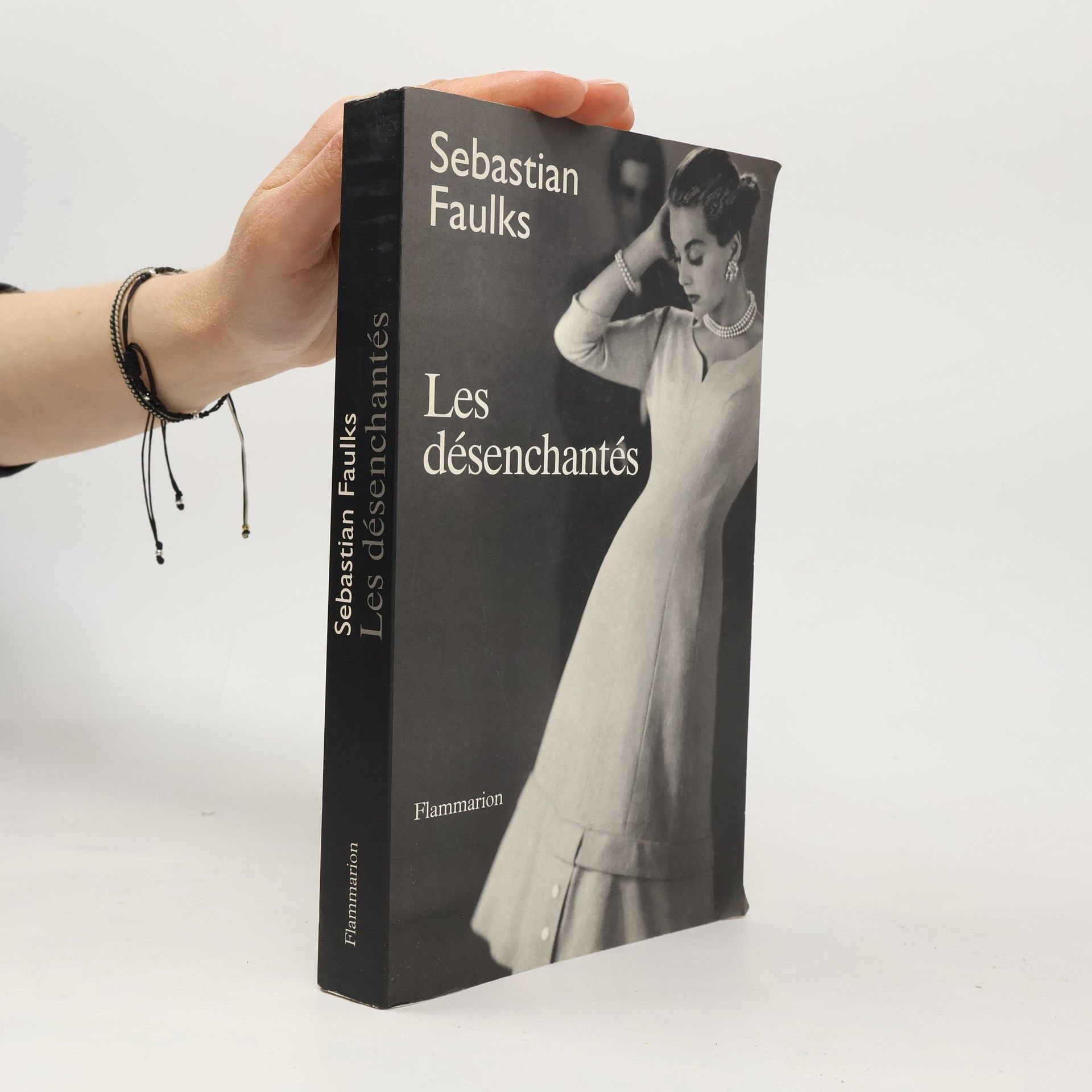 Sebastian Faulks Les Désenchantés