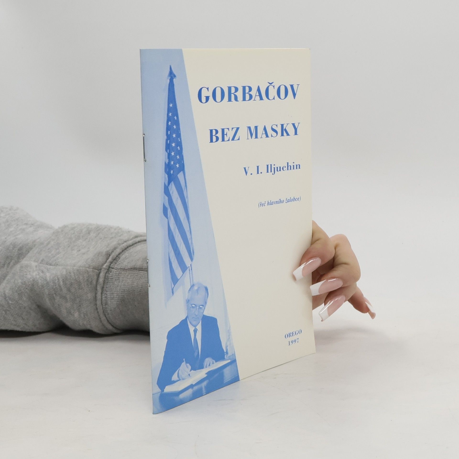 V. I. Iljuchin Gorbačov bez masky