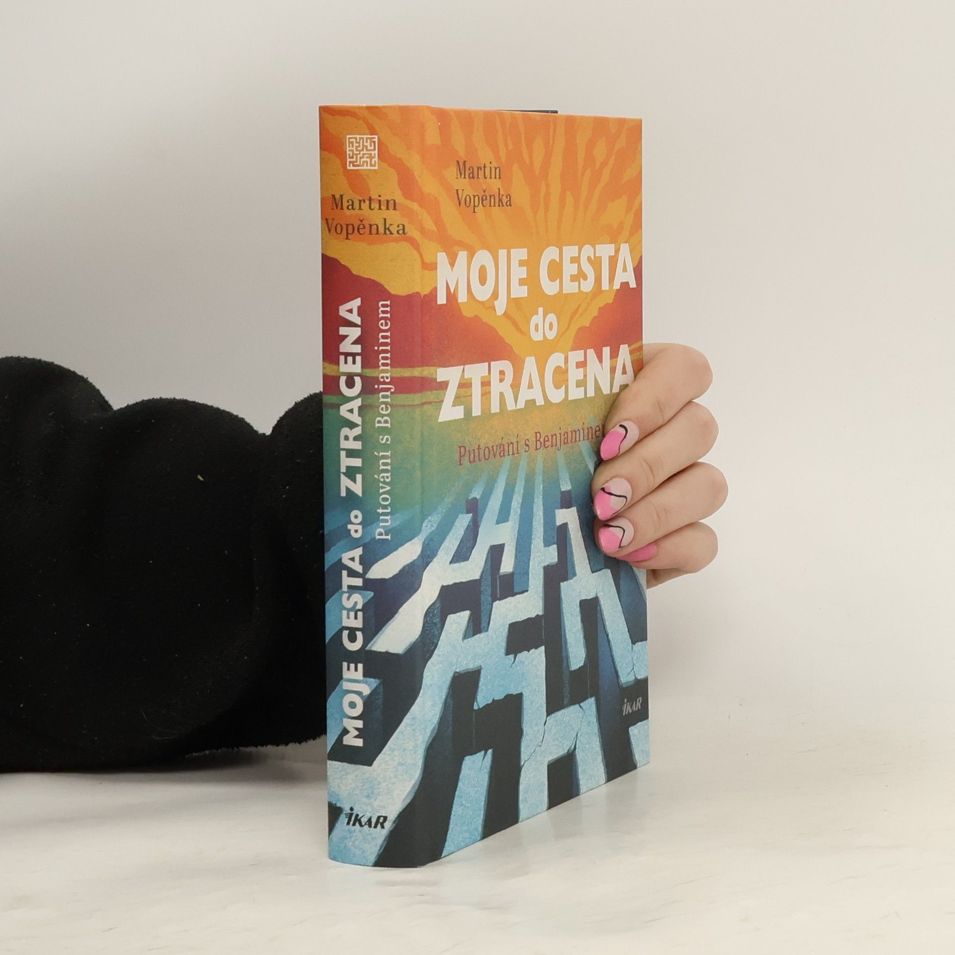 Martin Vopěnka Moje cesta do ztracena : putování s Benjaminem