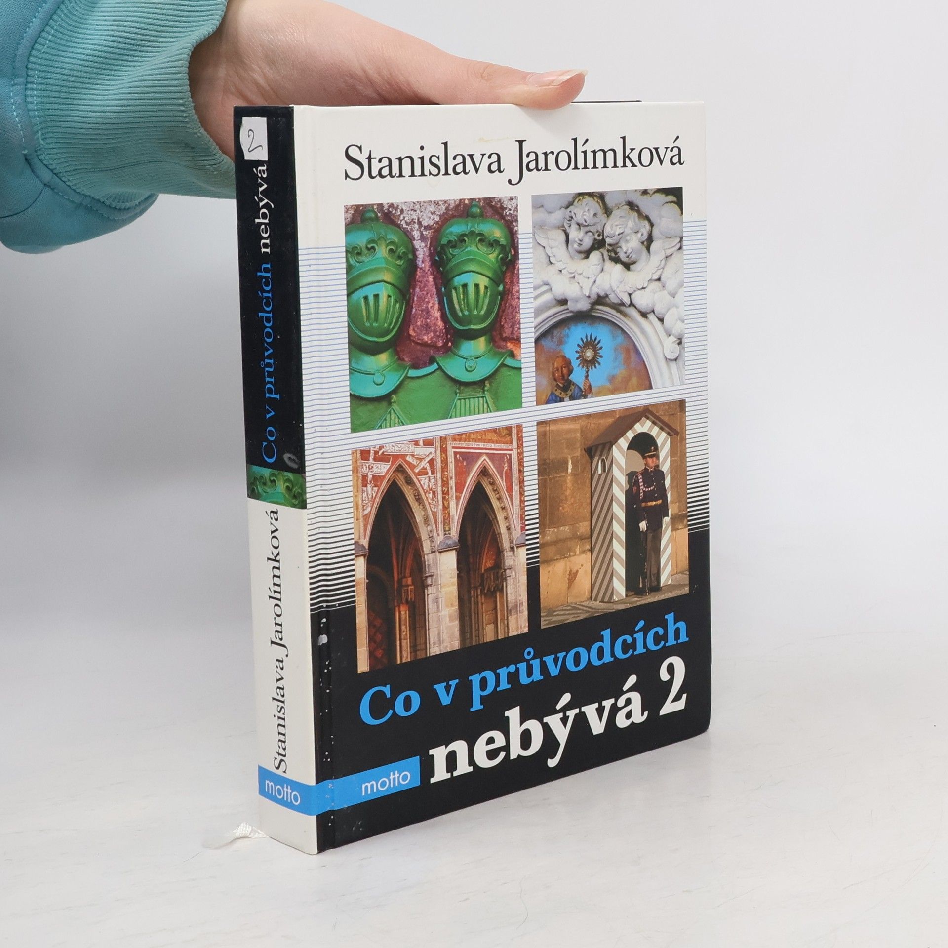 Stanislava Jarolímková Co v průvodcích nebývá, aneb, Pokračování historie k snadnému zapamatování. 2.