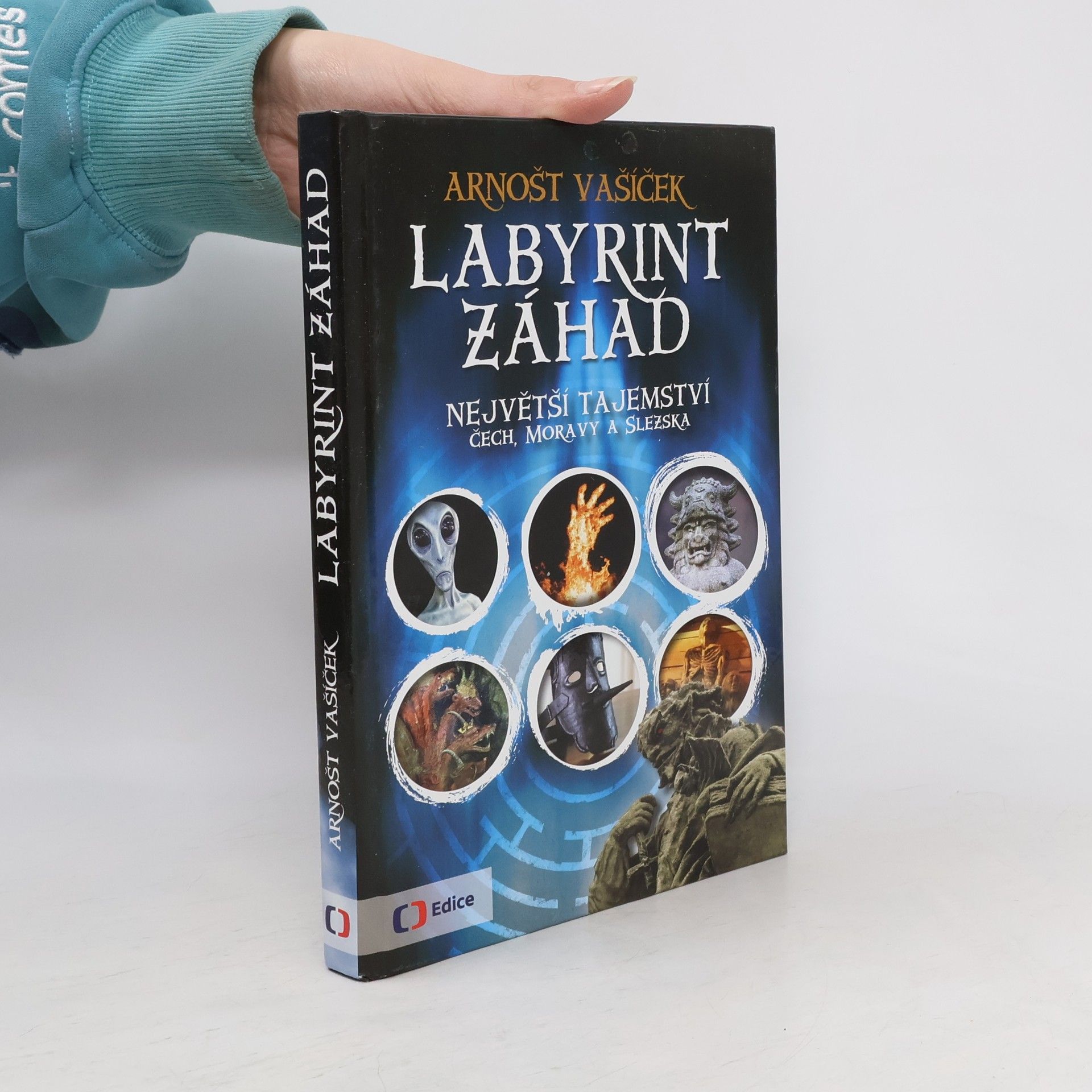 Arnošt Vašíček Labyrint záhad: Největší tajemství Čech, Moravy a Slezska