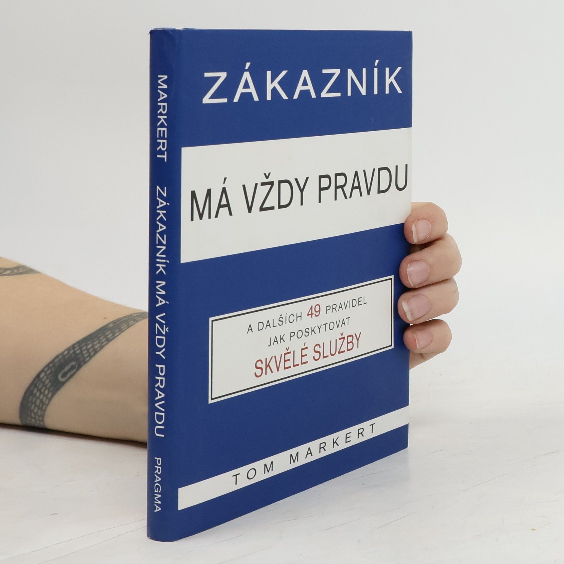 Tom Markert Zákazník má vždy pravdu