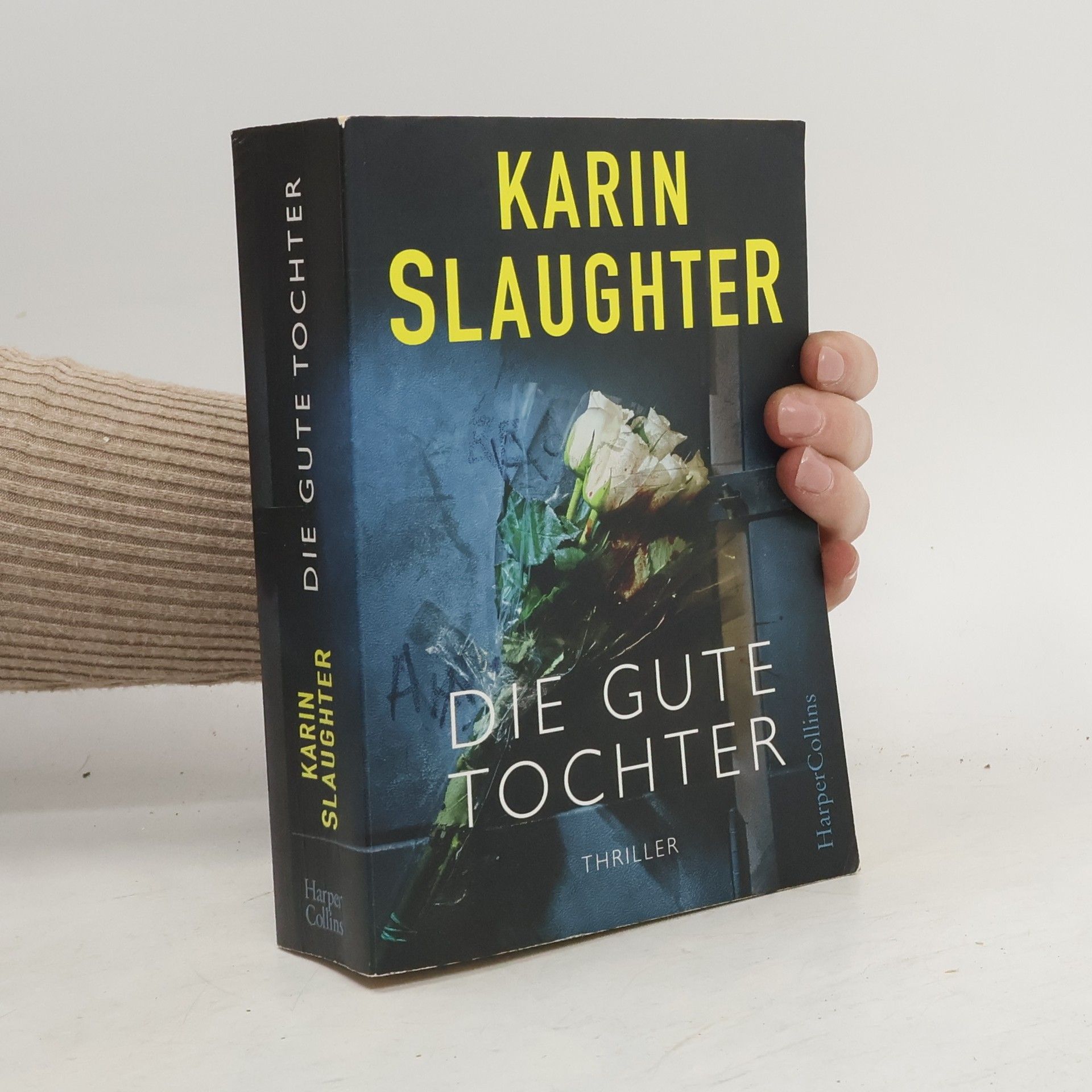 Karin Slaughter Die gute Tochter