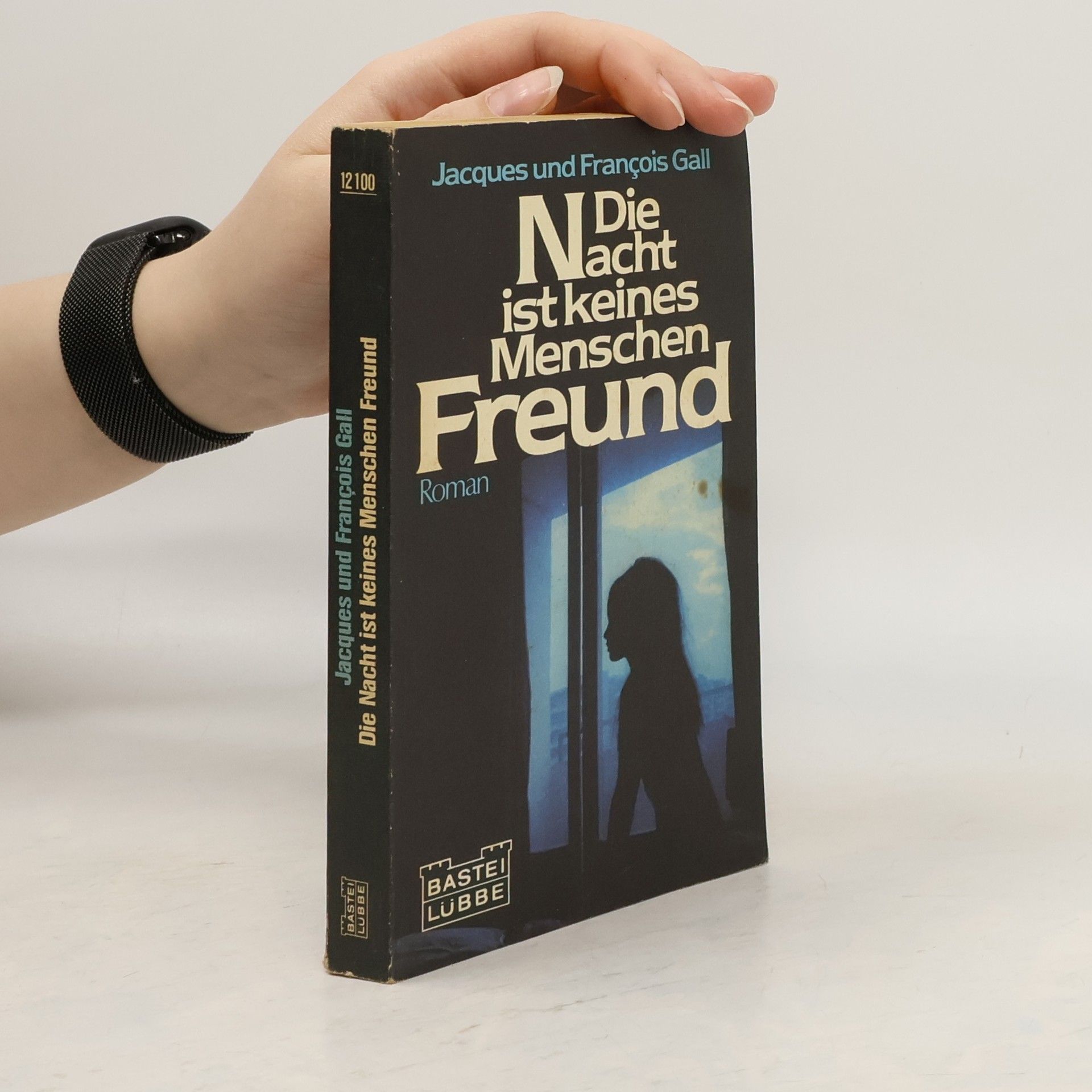 Jacques Gall Die Nacht ist keines Menschen Freund