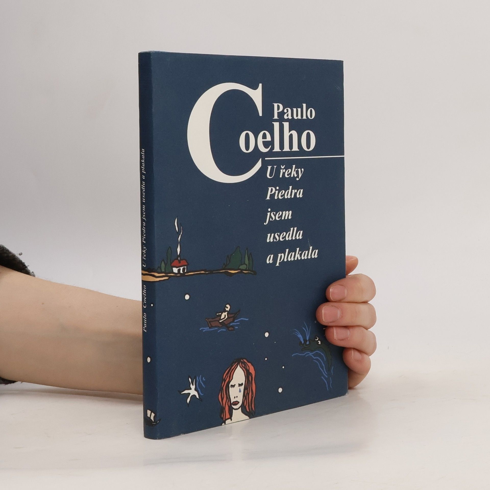 Paulo Coelho U řeky Piedra jsem usedla a plakala