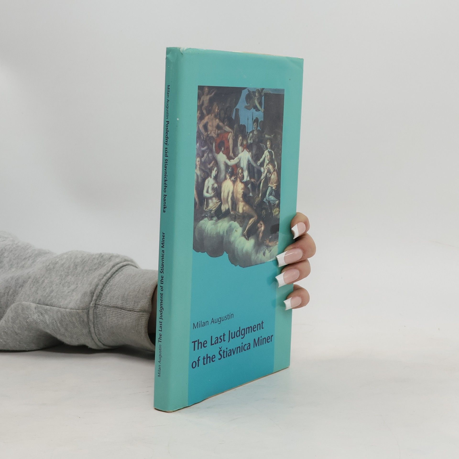 Posledný súd štiavnického baníka = The Last Judgment of the Štiavnica Miner