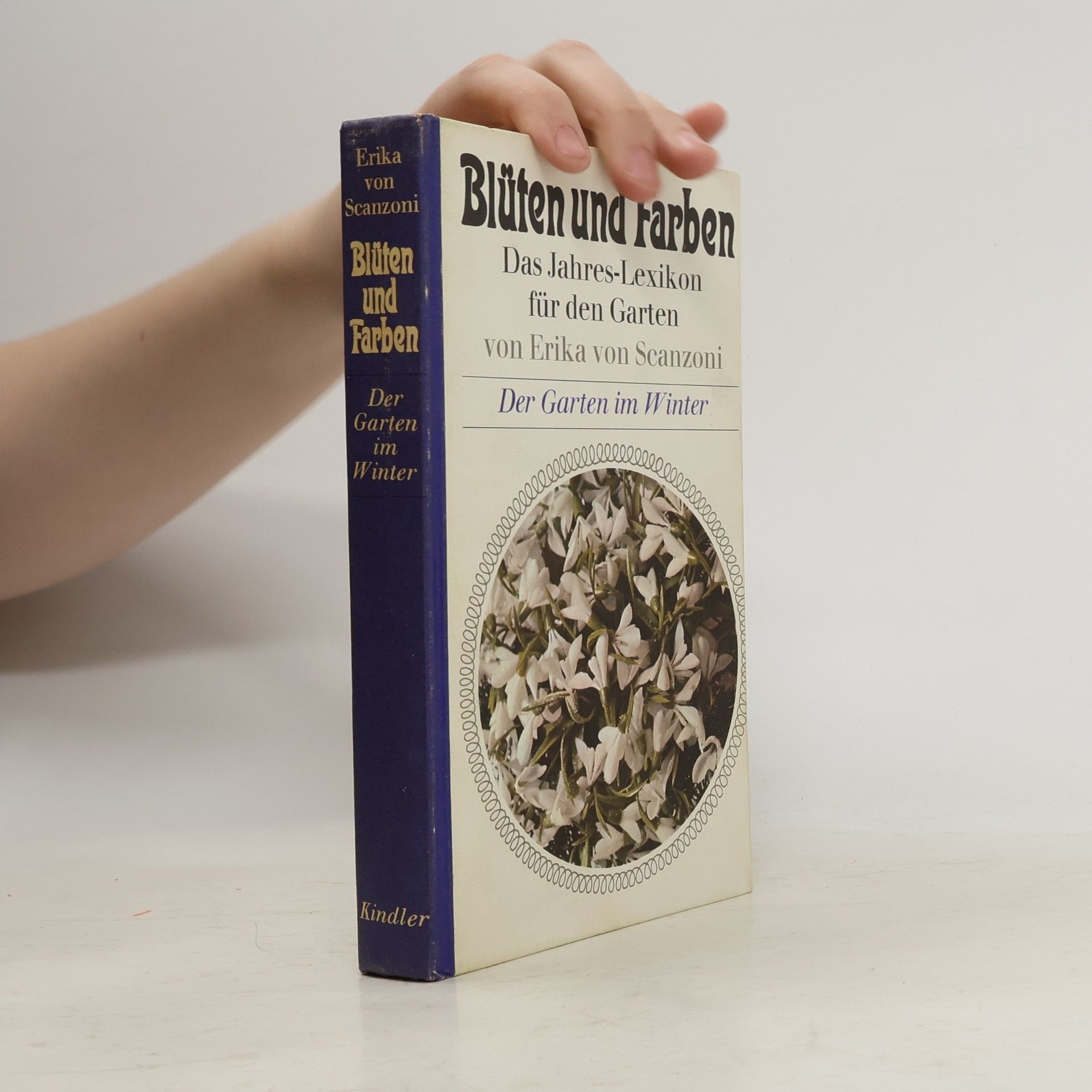 Erika von Scanzoni Blüten und Farben. Der Garten im Winter