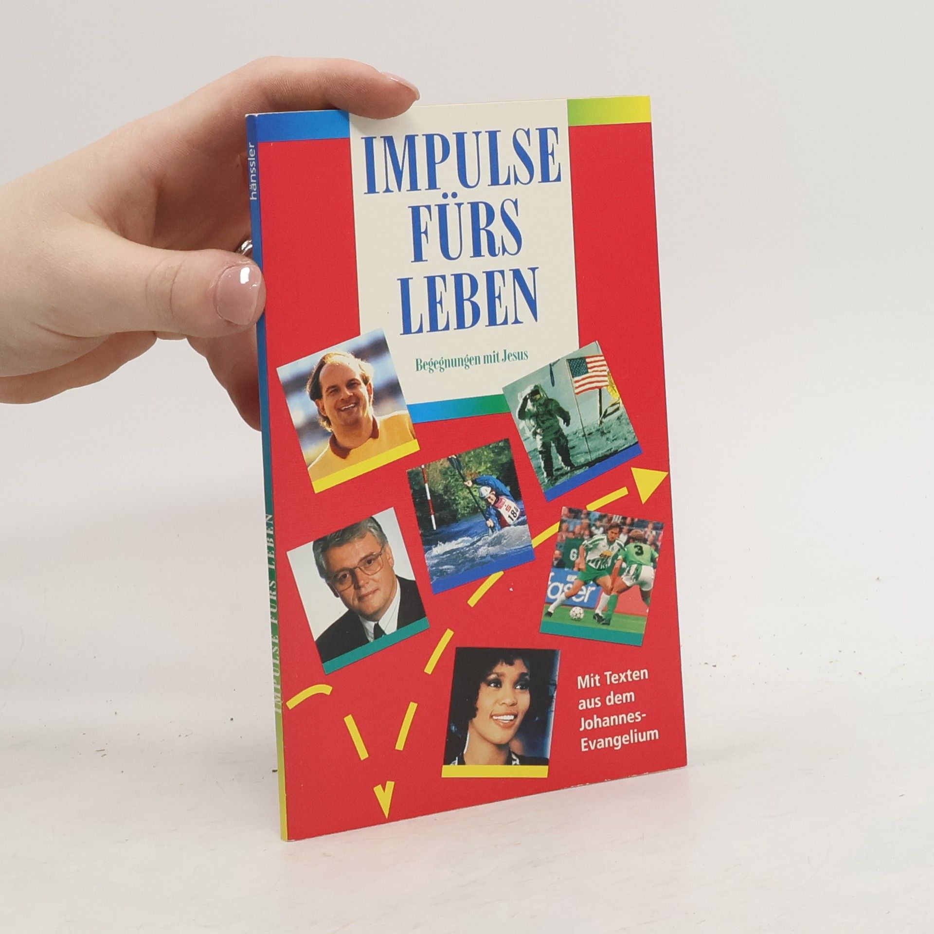 Autorenkollektiv Impulse fürs Leben. Begegnungen mit Jesus