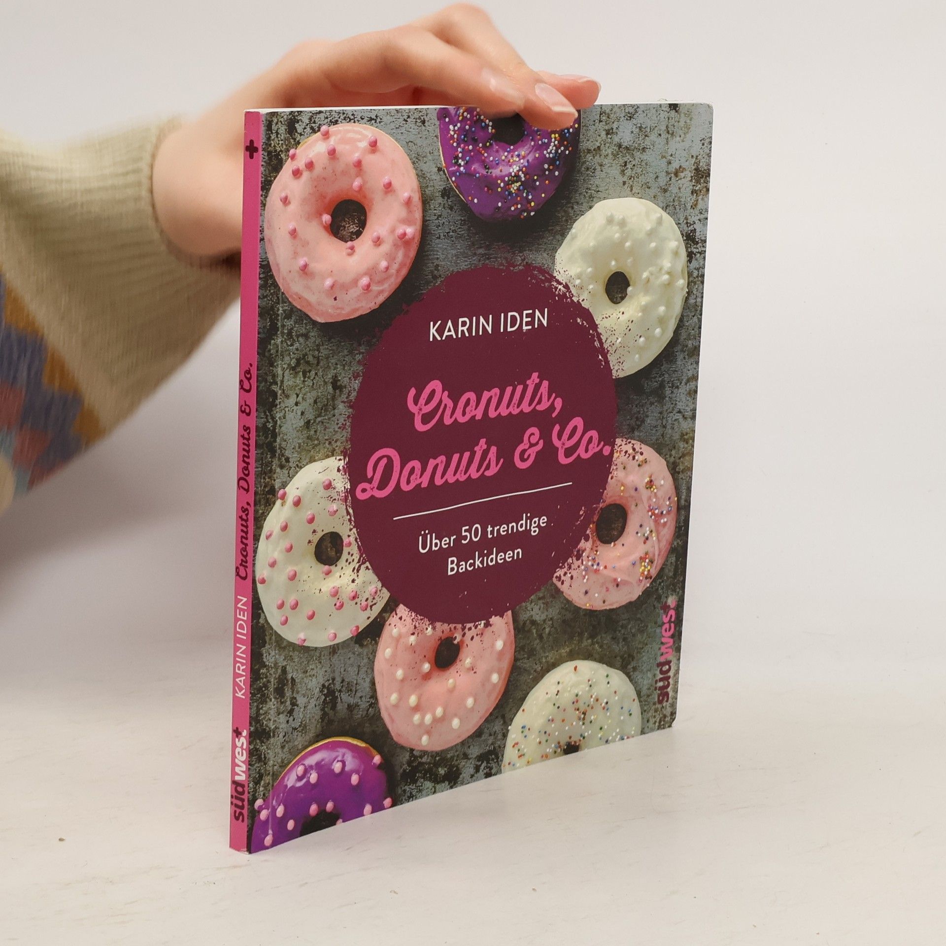 Karin Iden Cronuts, Donuts & Co