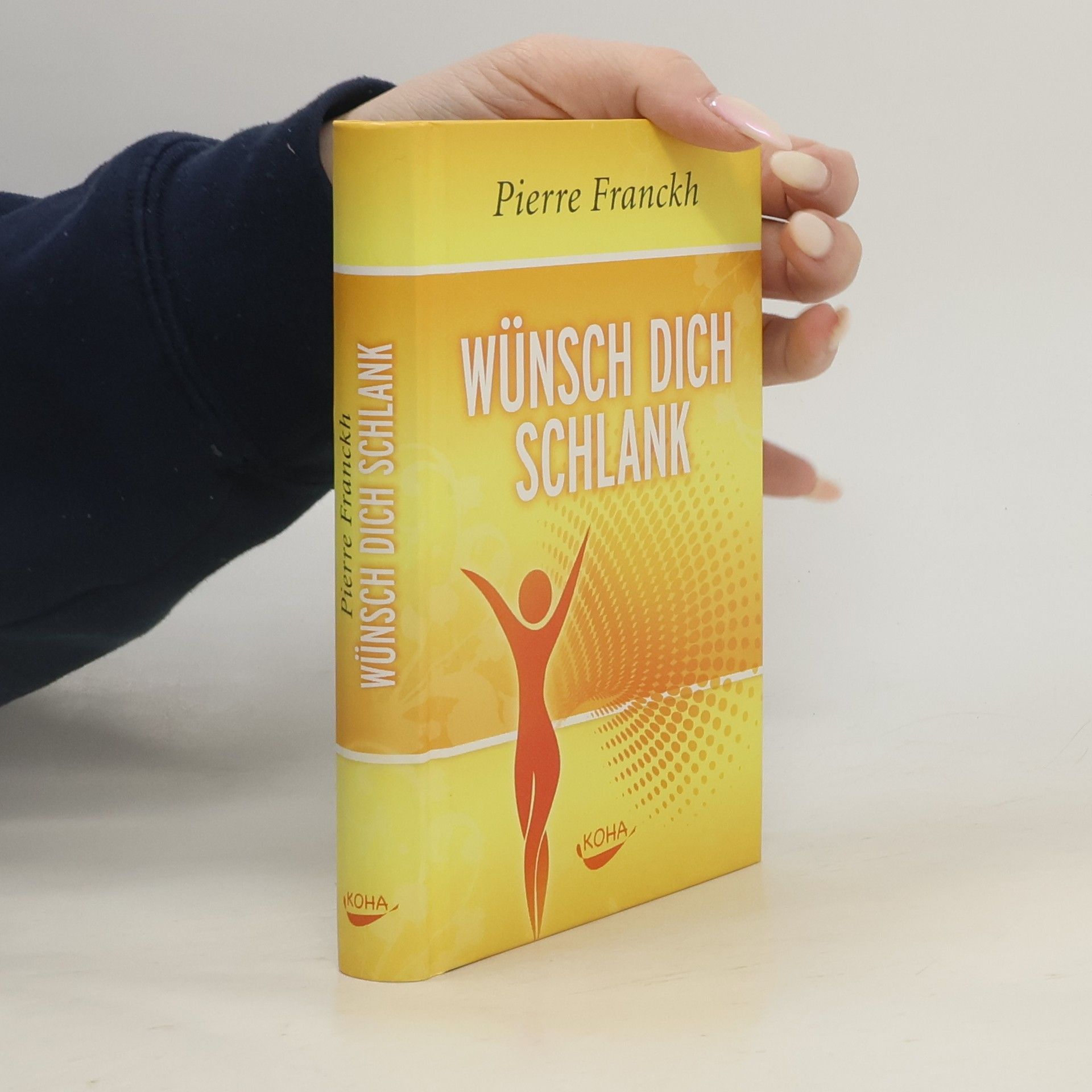 Pierre Franckh Wunsch dich schlank