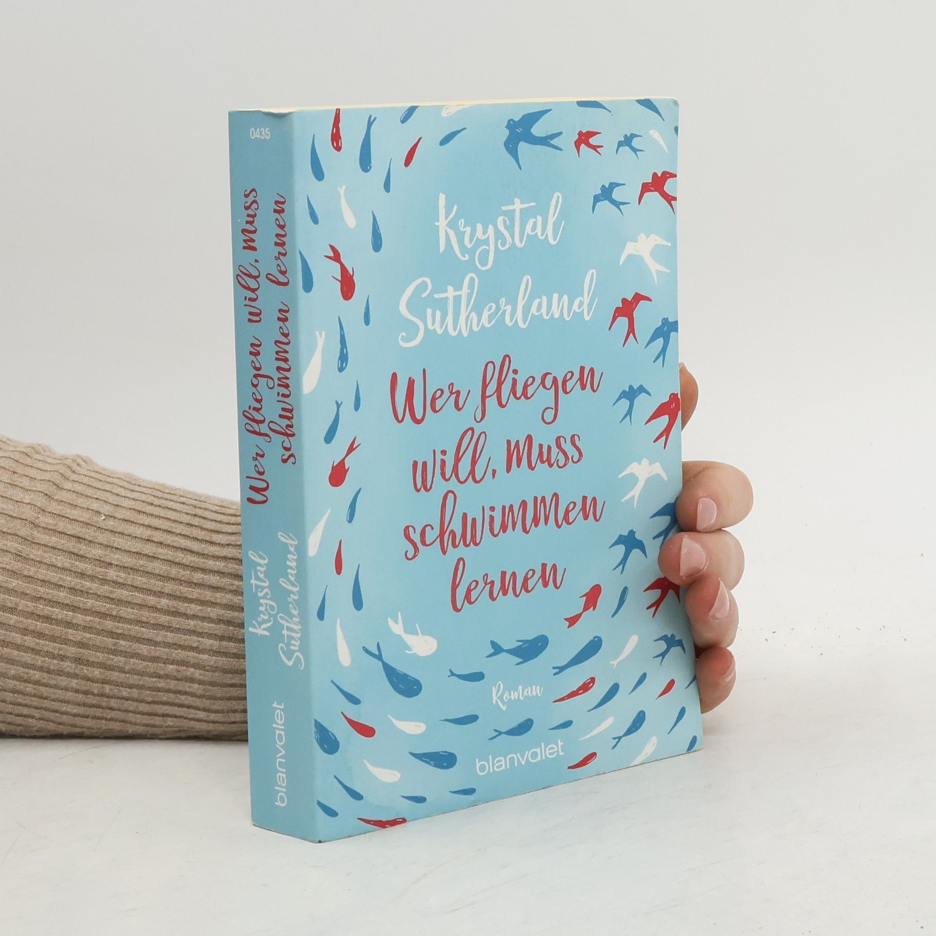 Krystal Sutherland Wer fliegen will, muss schwimmen lernen
