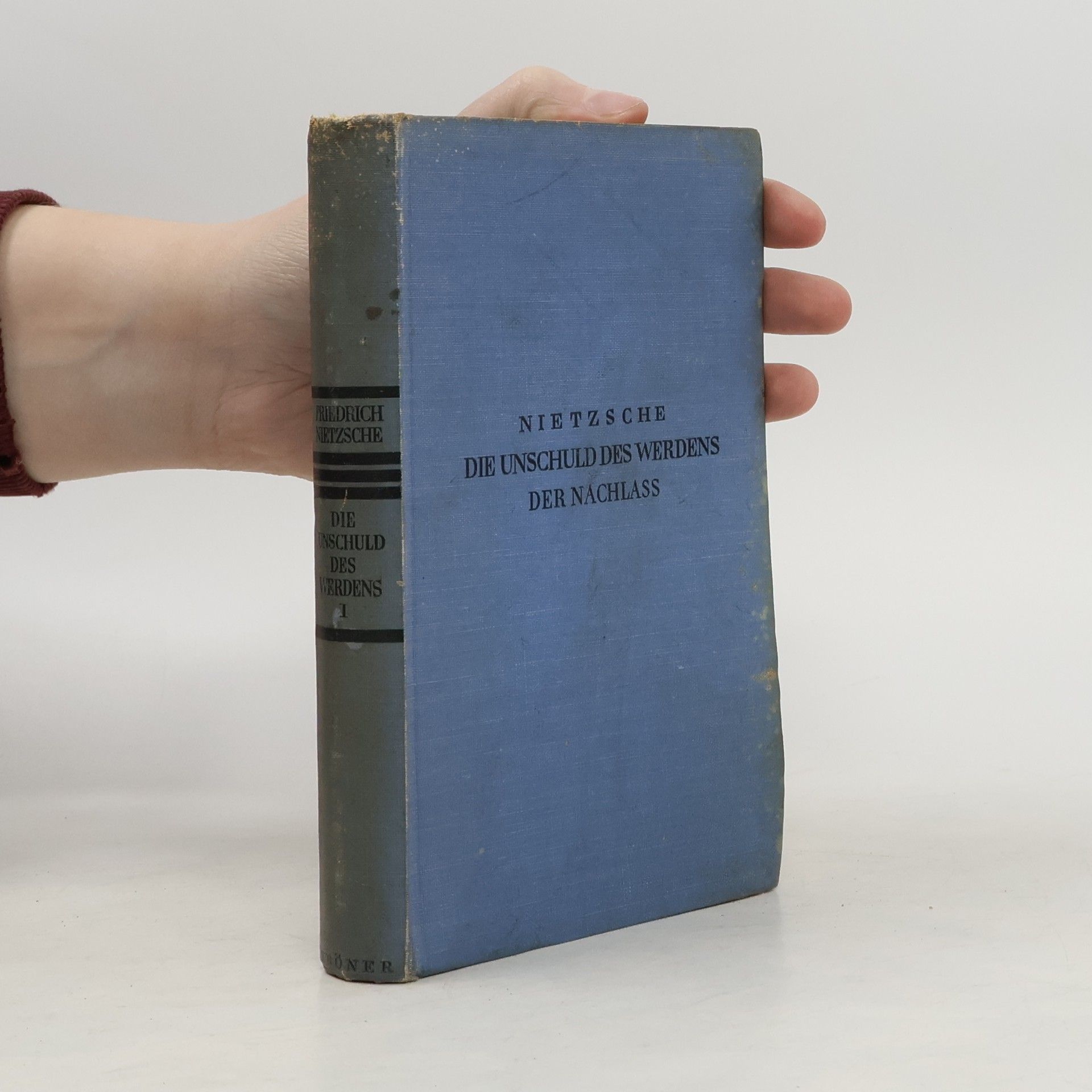Friedrich Nietzsche Die Unschuld des Werdens 1.