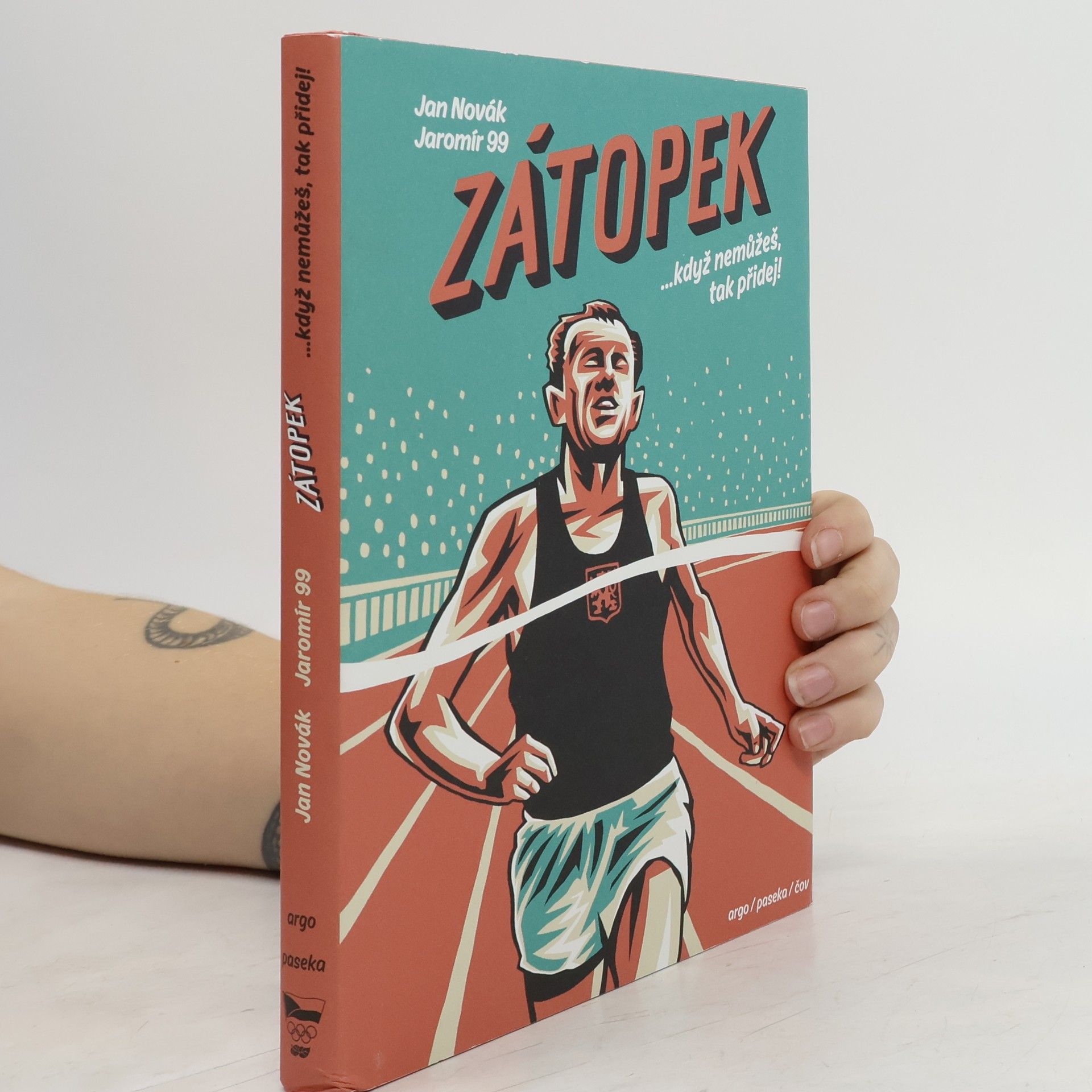 Jaromír 99 Zátopek : ...když nemůžeš, tak přidej!