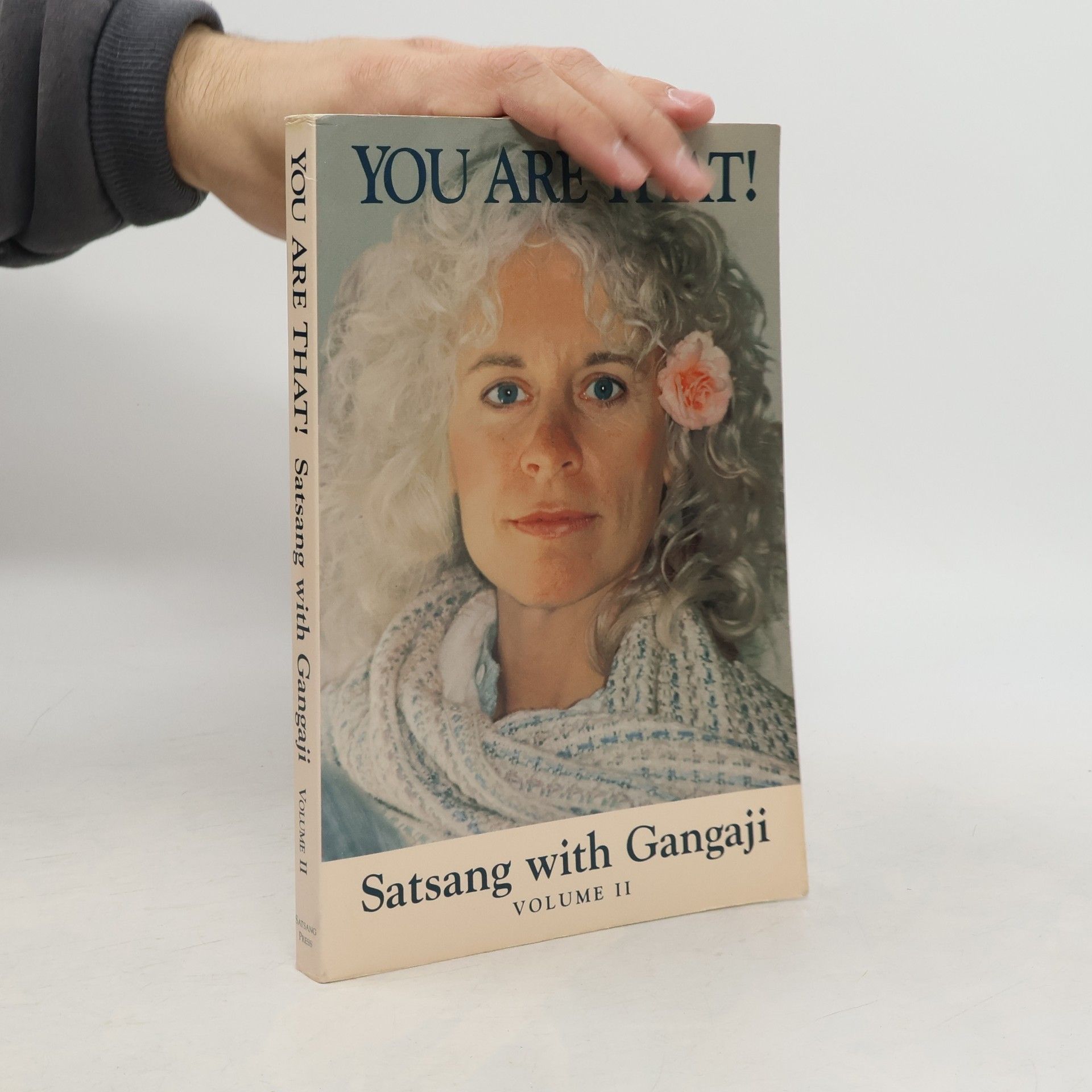 Gangaji Satsang With Gangaji - 2: You Are That!