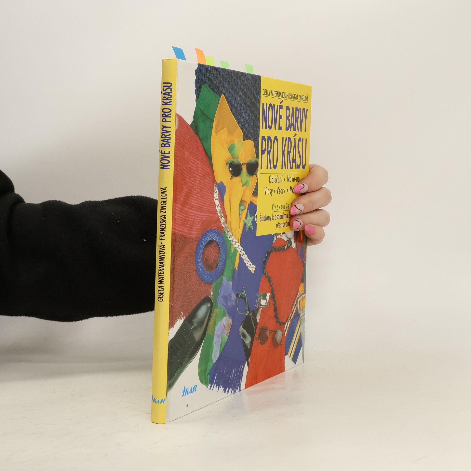 Gisela Watermann Nové barvy pro krásu : oblečení, make-up, vlasy, vzory, materiály