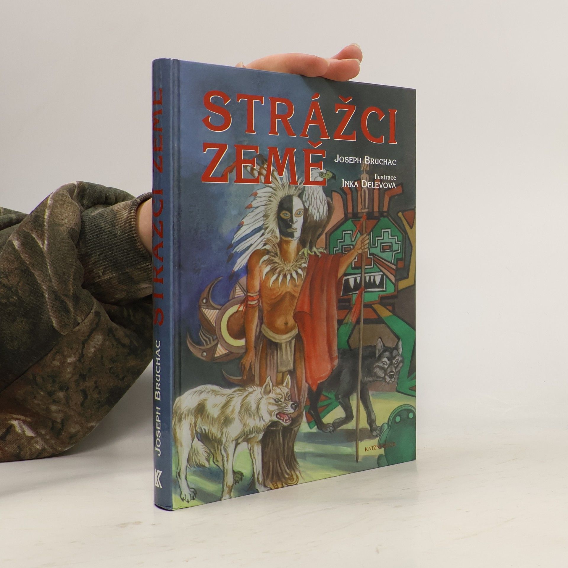 Strážci Země : příběhy domorodých kmenů Severní Ameriky