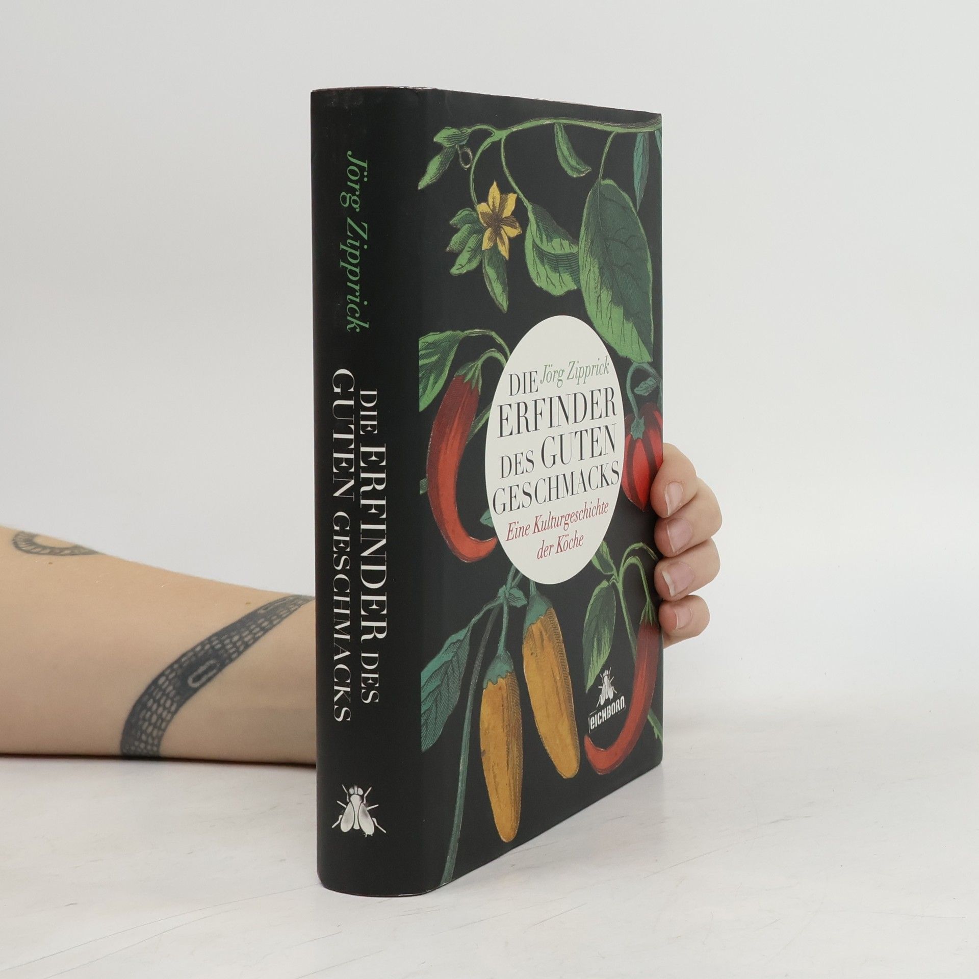 Jörg Zipprick Die Erfinder des guten Geschmacks