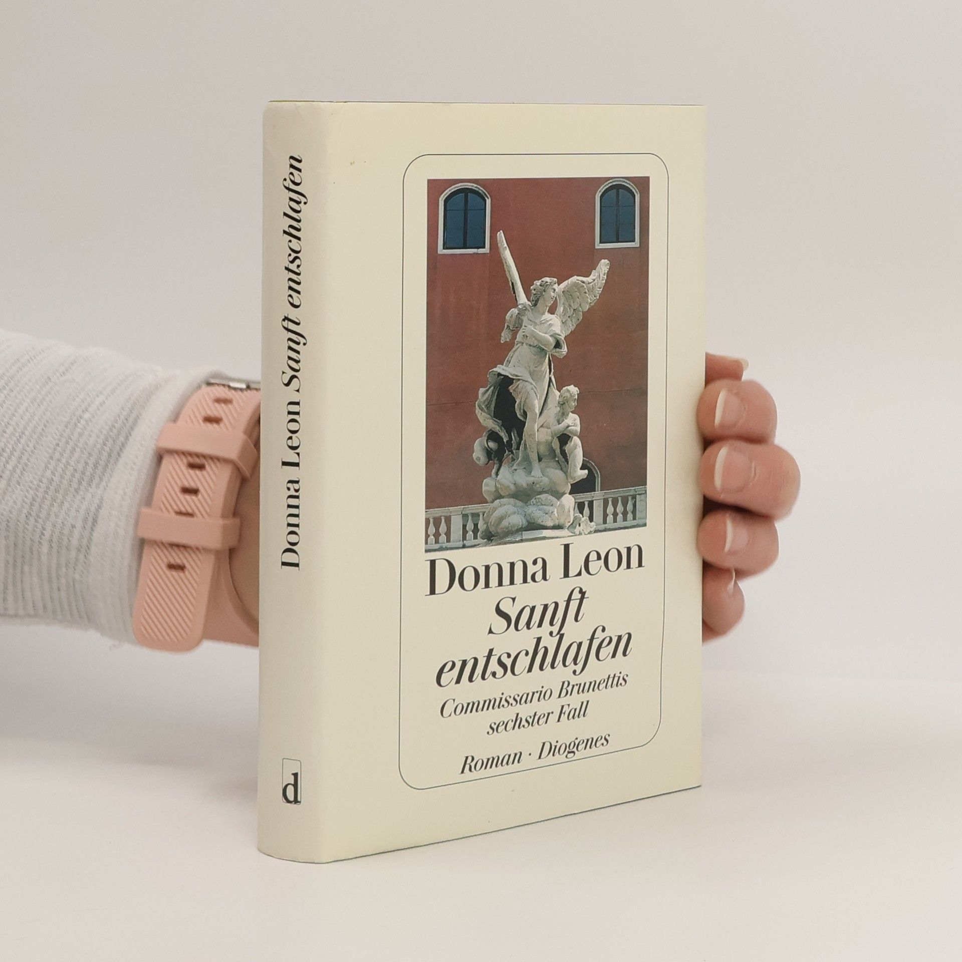 Donna Leon Sanft entschlafen. Commissario Brunettis sechster Fall