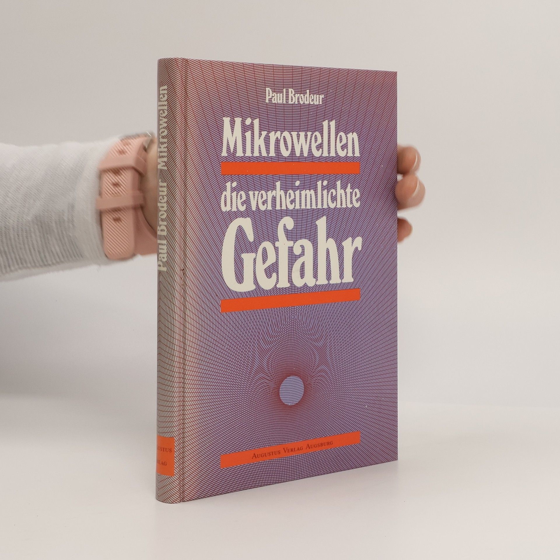 Paul Brodeur Mikrowellen, die verheimlichte Gefahr