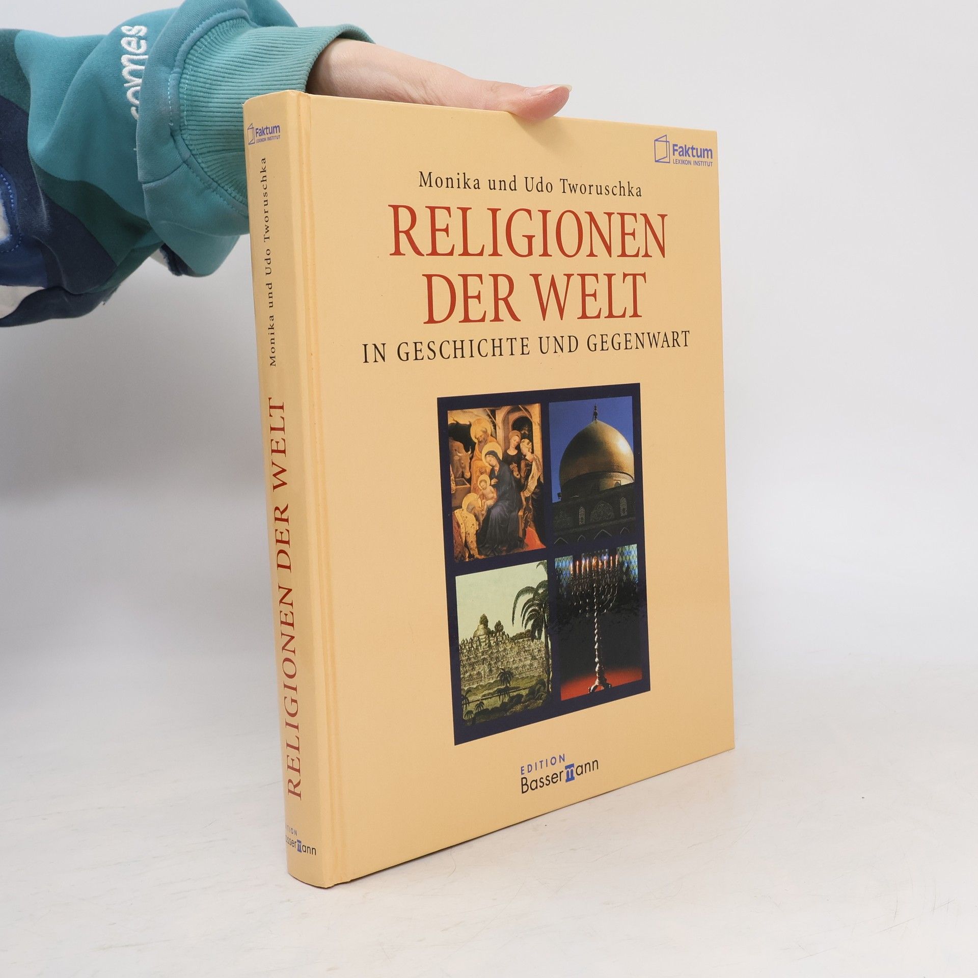 Monika Tworuschka Religionen der Welt. In Geschichte und Gegenwart