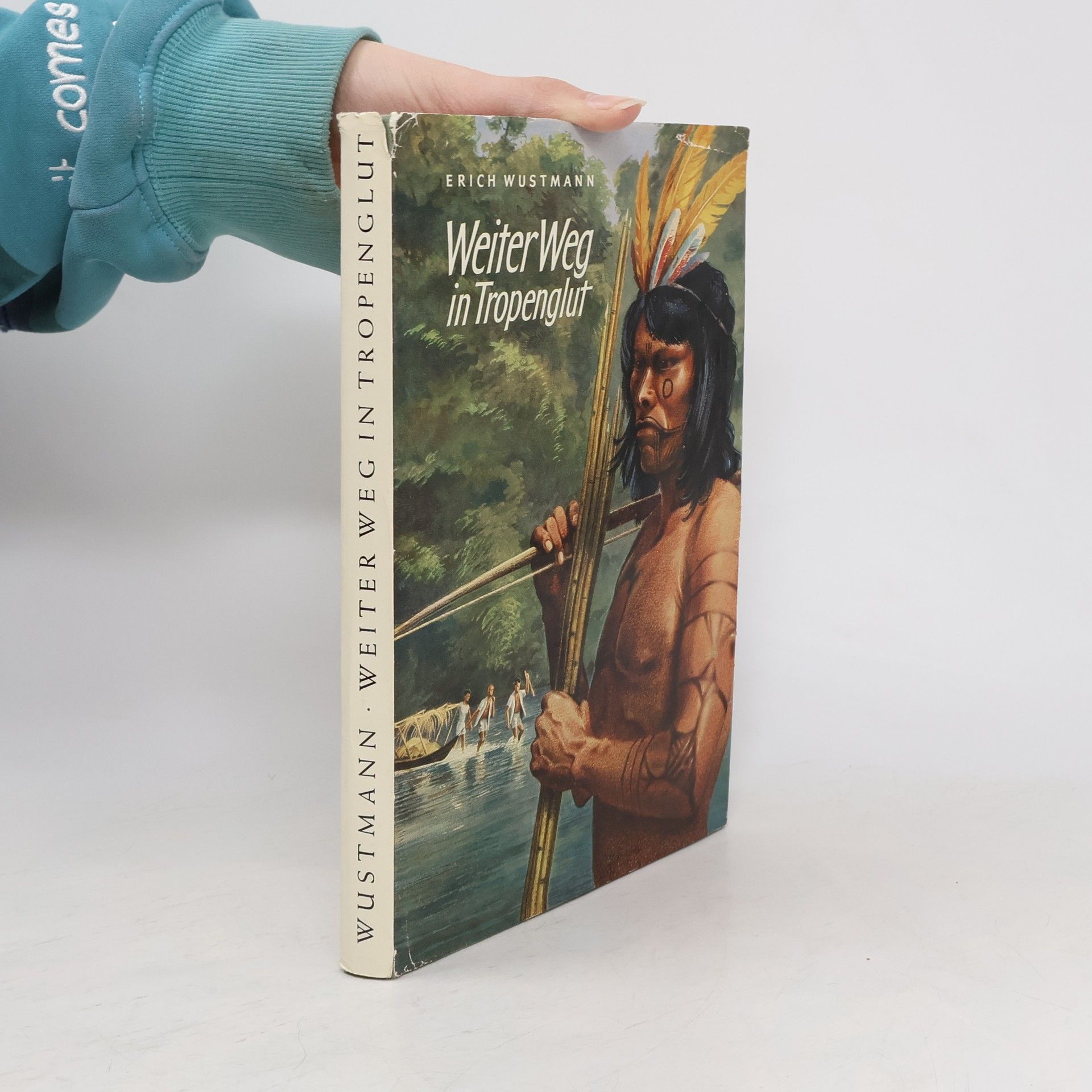 Erich Wustmann WeiterWeg In Tropenglut
