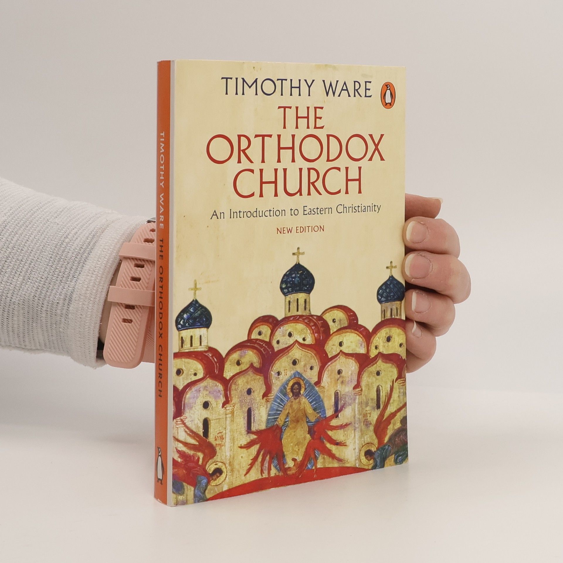 Bishop of Diokleia Kallistos The Orthodox Church : An Introduction to Eastern Christianity