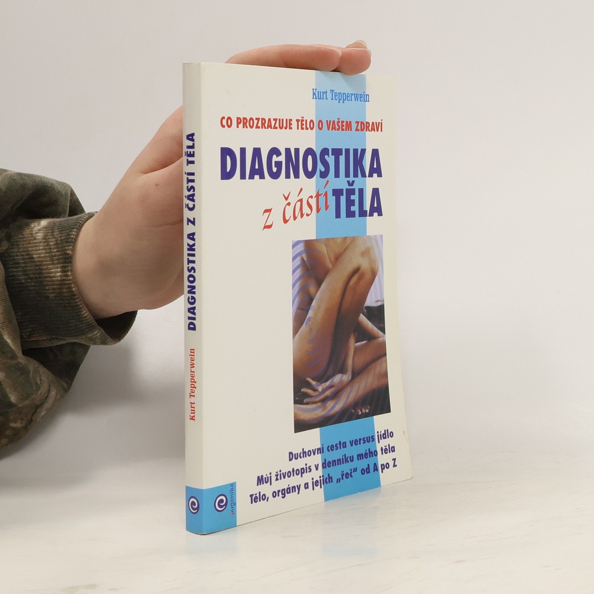 Kurt Tepperwein Diagnostika z částí těla
