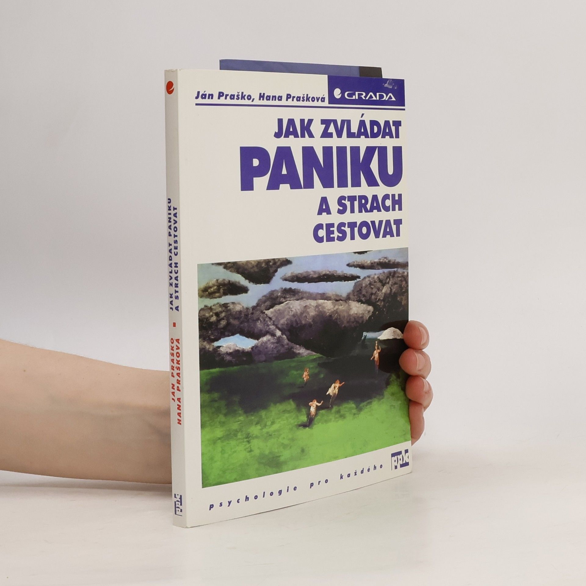 Ján Praško Pavlov Jak zvládat paniku a strach cestovat