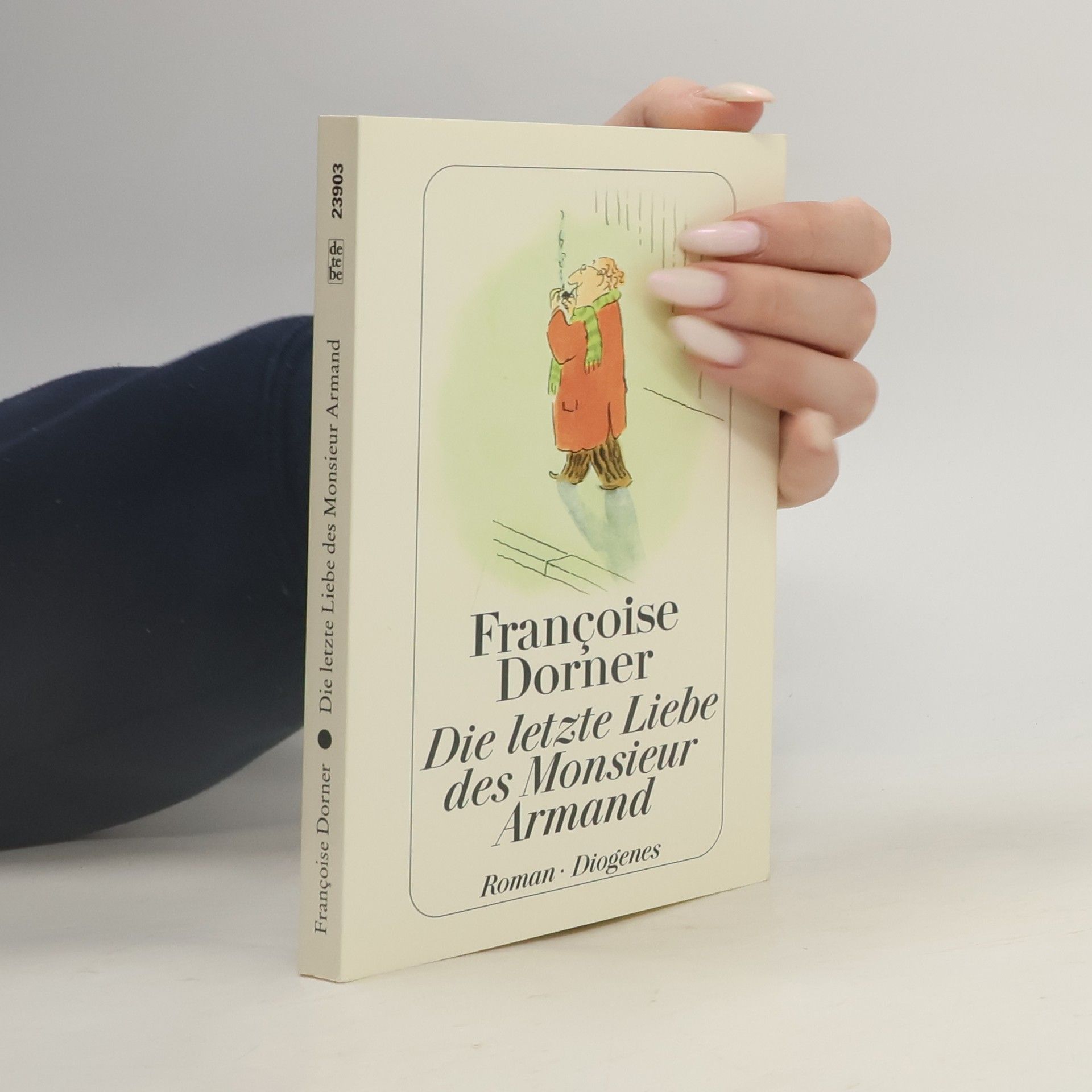 Françoise Dorner Die letzte Liebe des Monsieur Armand