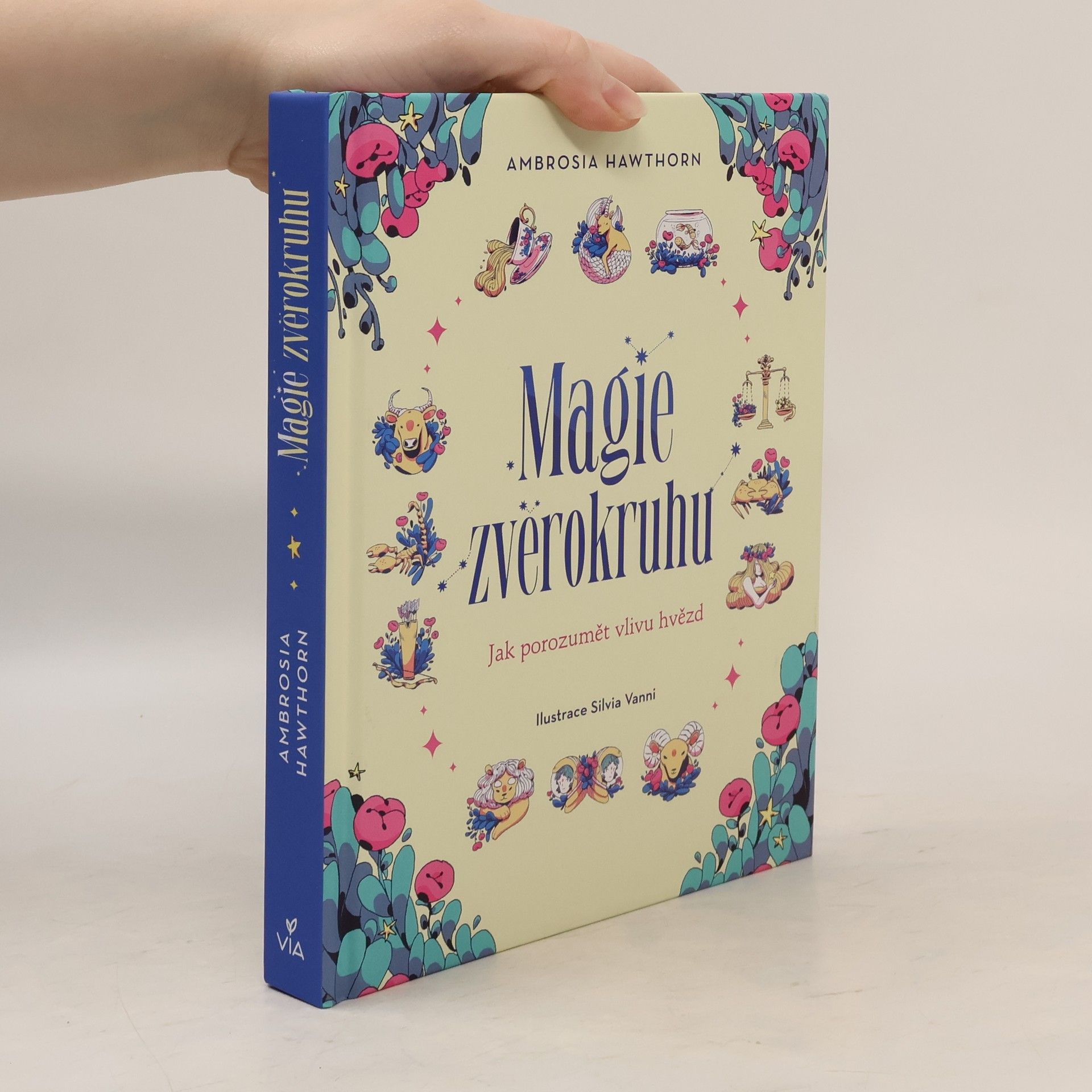 Magie zvěrokruhu : jak porozumět vlivu hvězd