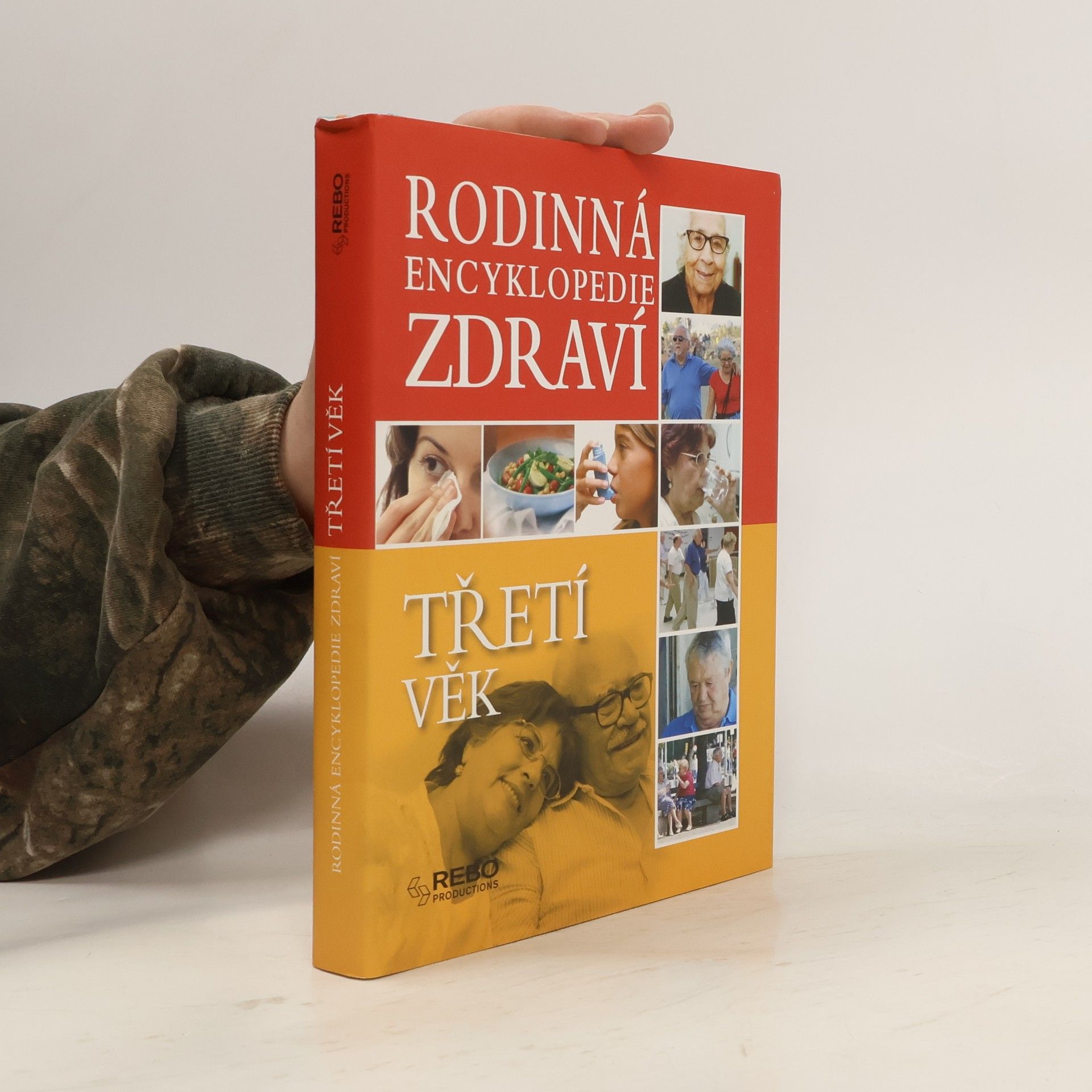 Kolektív autorov Třetí věk - Rodinná encyklopedie zdraví