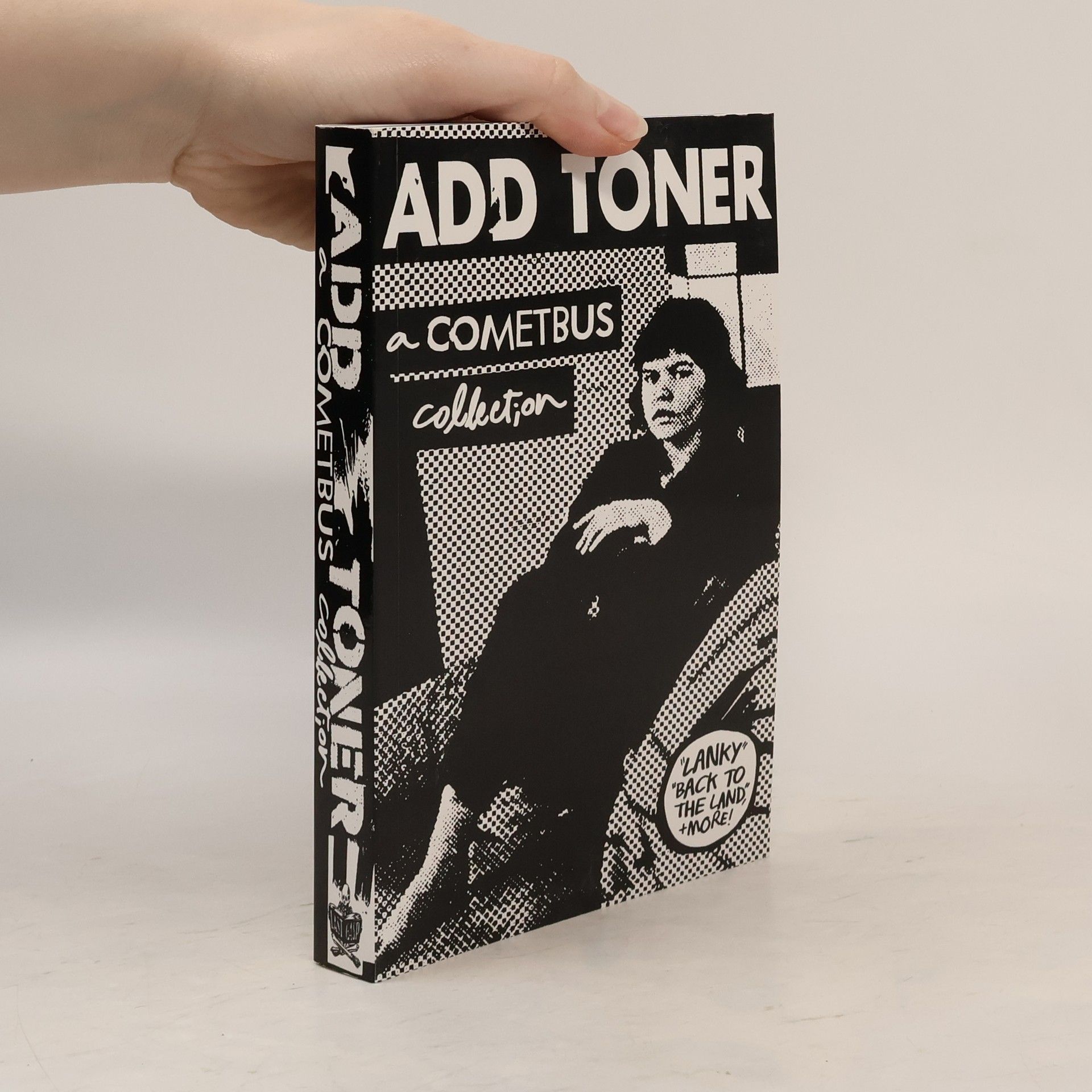 Aaron Cometbus Add Toner: A Cometbus Collection