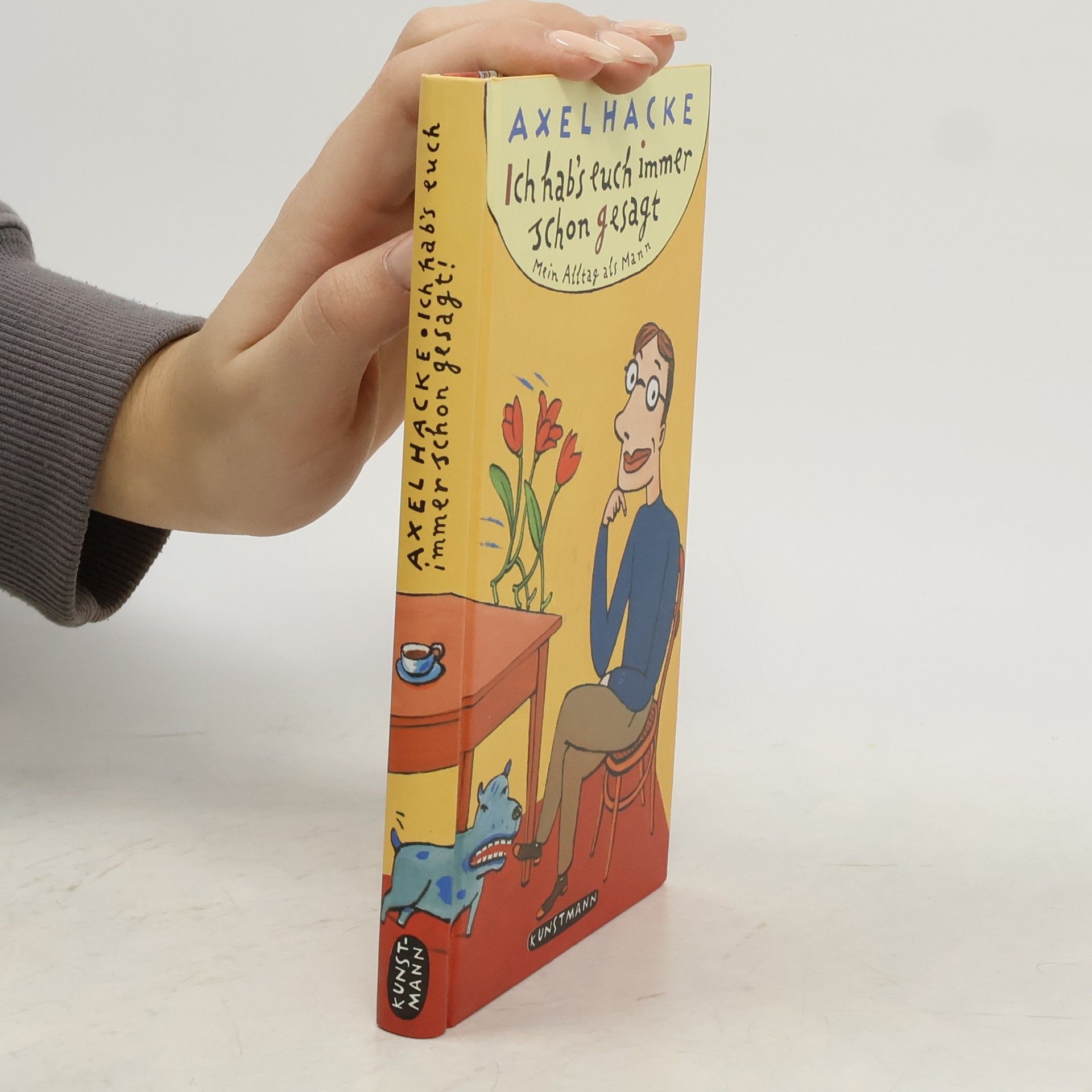 Axel Hacke Ich hab's euch immer schon gesagt