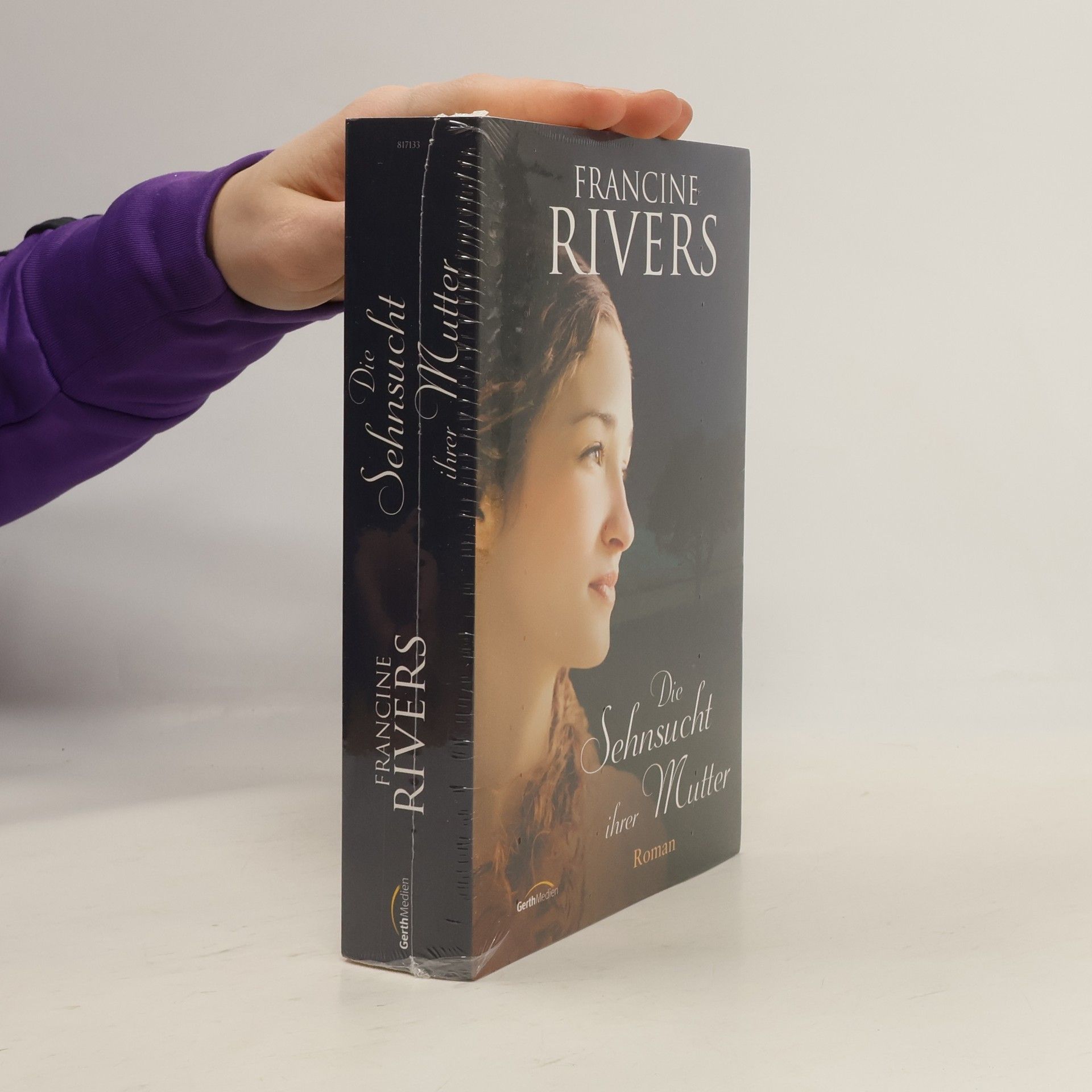 Francine Rivers Die Sehnsucht ihrer Mutter