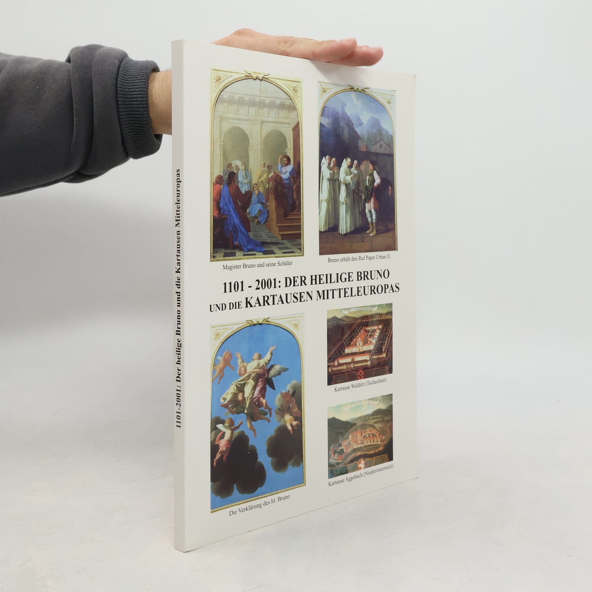 1101-2001: Der Heilige Bruno und die Kartausen Mitteleuropas