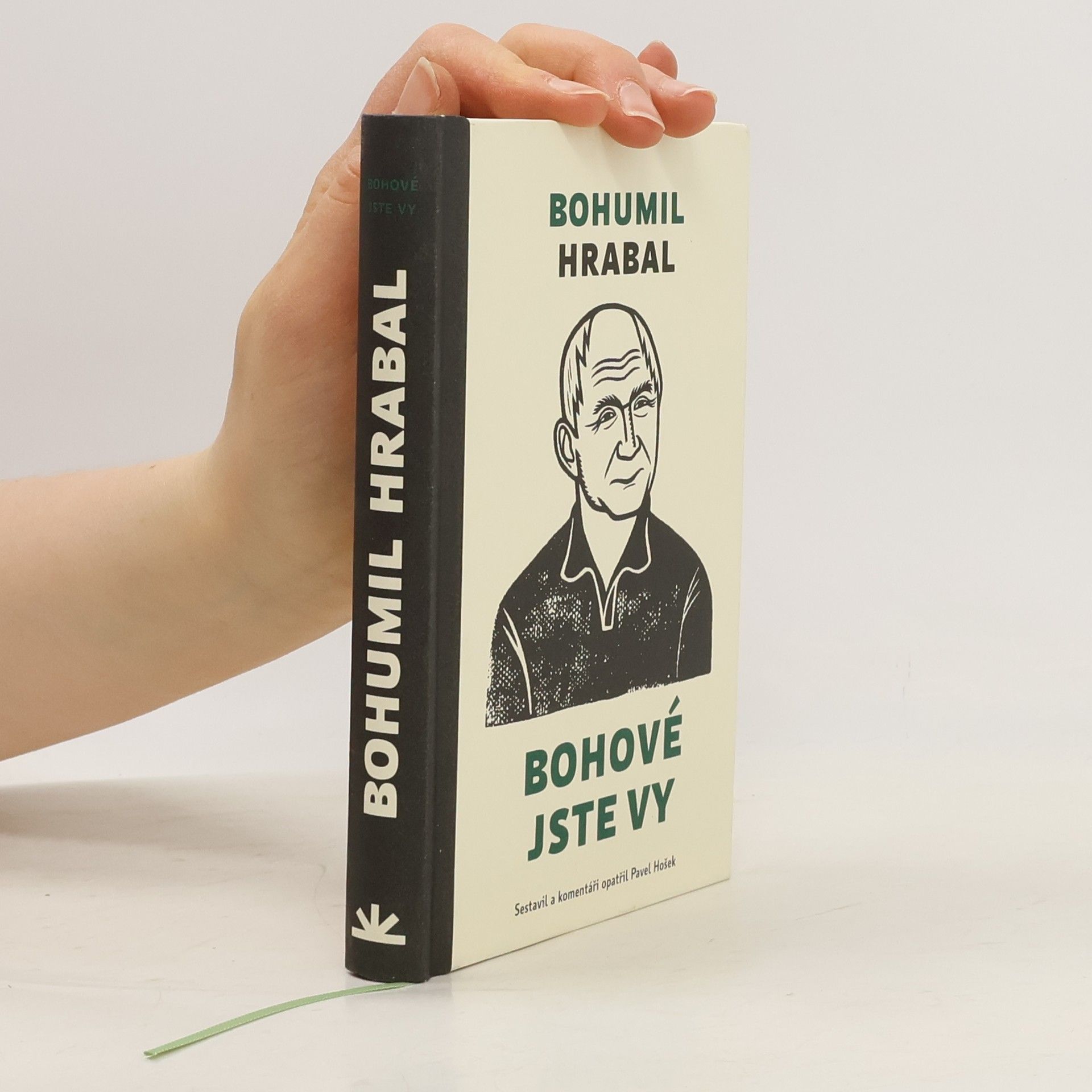 Bohumil Hrabal Bohové jste vy