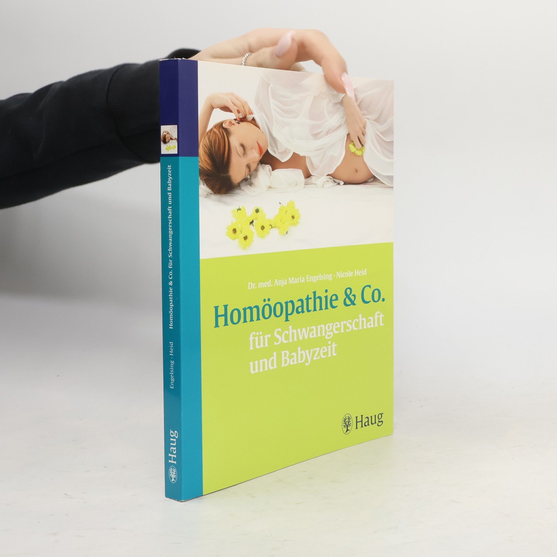 Anja Maria Engelsing Homöopathie & Co. für Schwangerschaft und Babyzeit