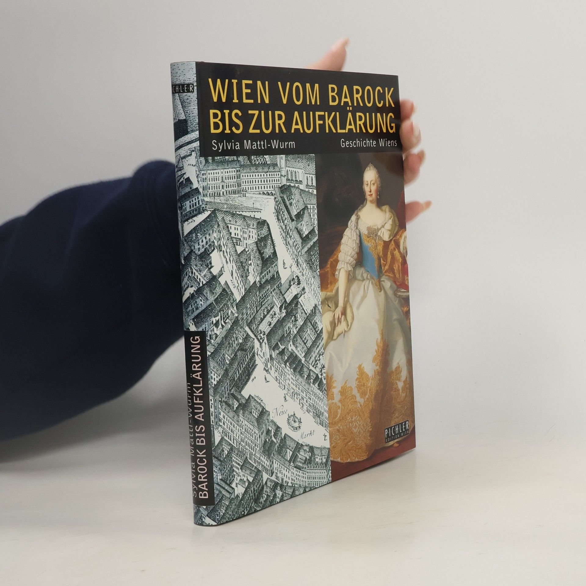 Sylvia Mattl Wurm Wien vom Barock bis zur Aufklärung