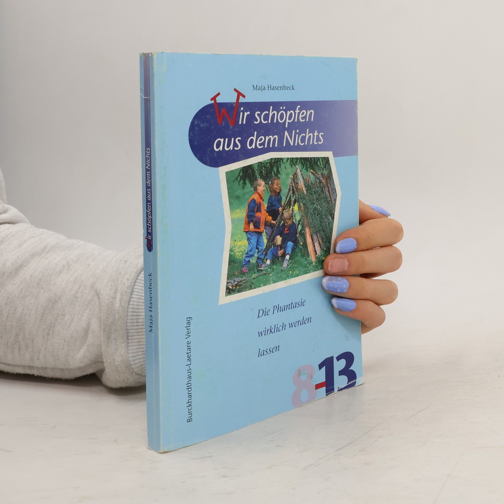 Maya Hasenbeck-Bücken Wir schöpfen aus dem Nichts