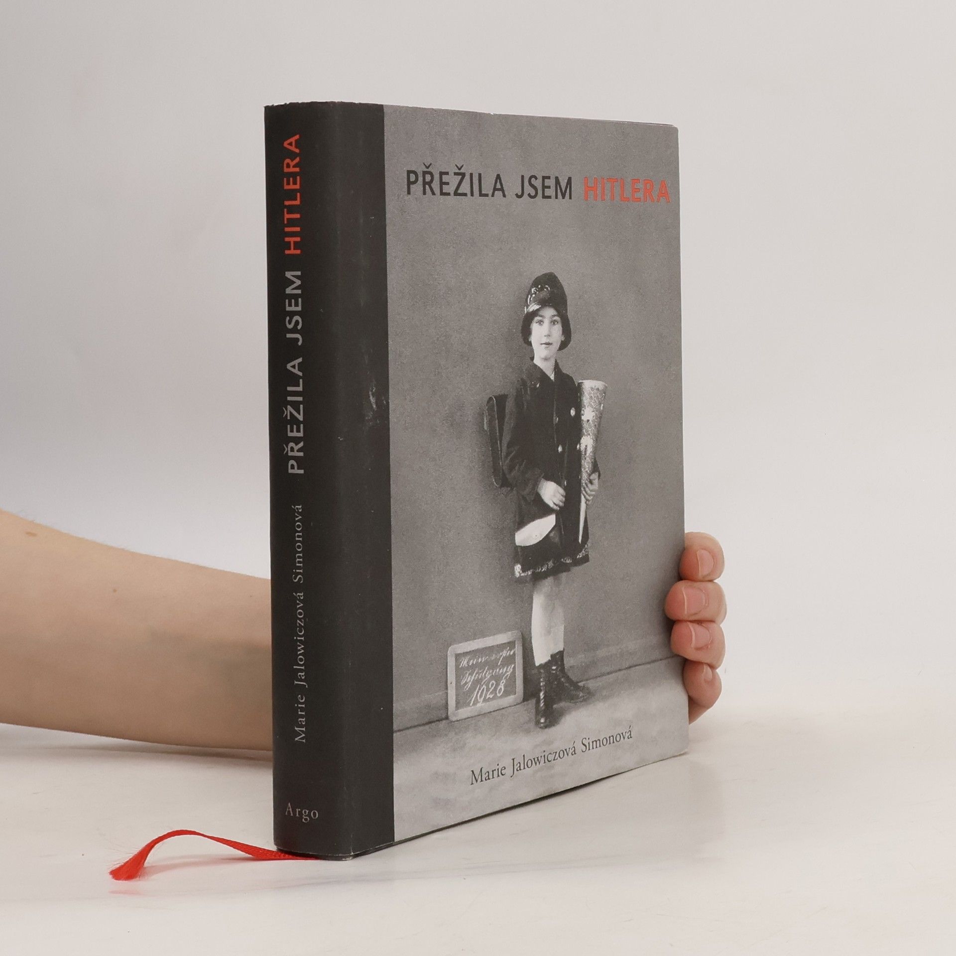 Marie Jalowicz Simon Přežila jsem Hitlera. Mladá žena v Berlíně 1940–1945