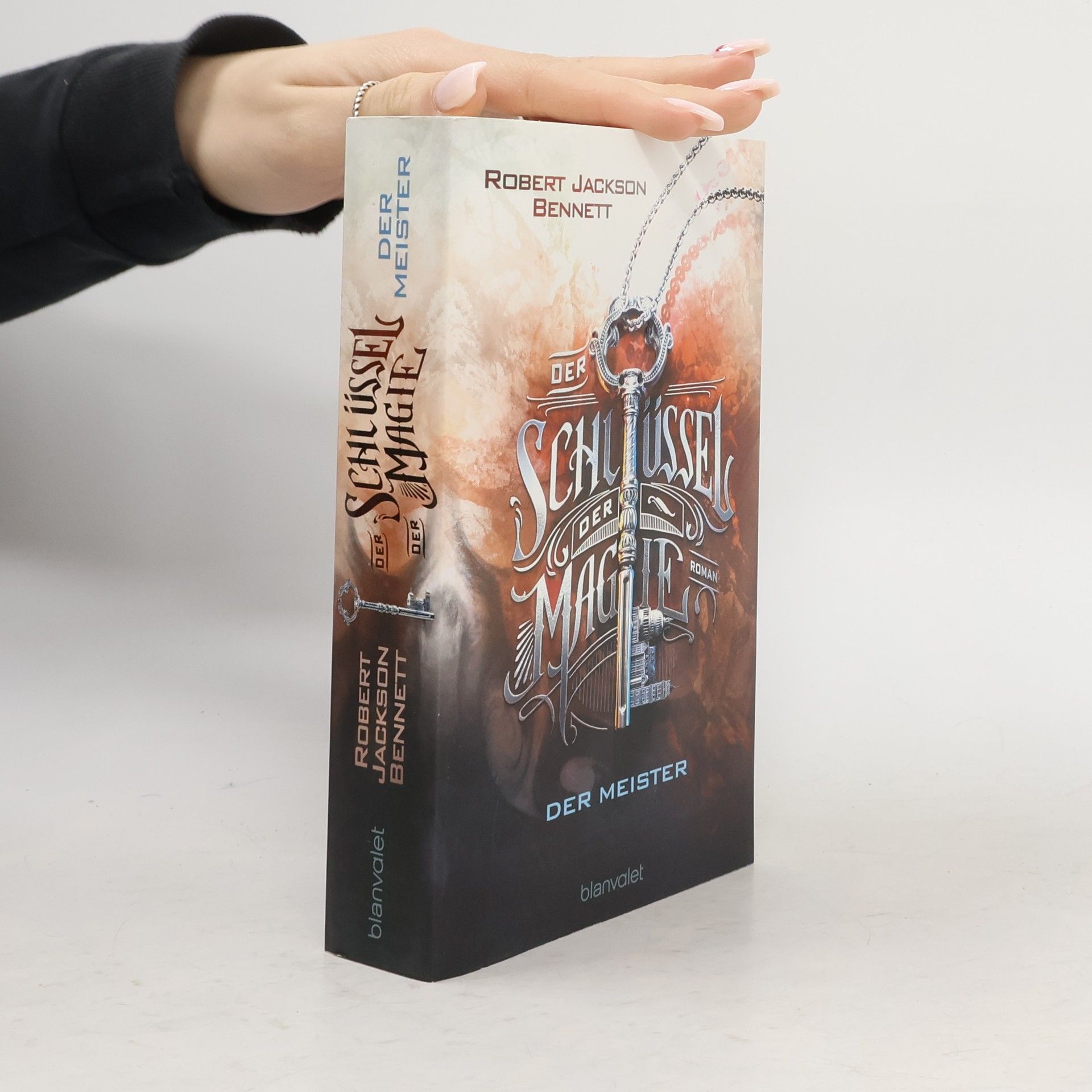 Robert Jackson Bennett Der Schlüssel der Magie - Der Meister