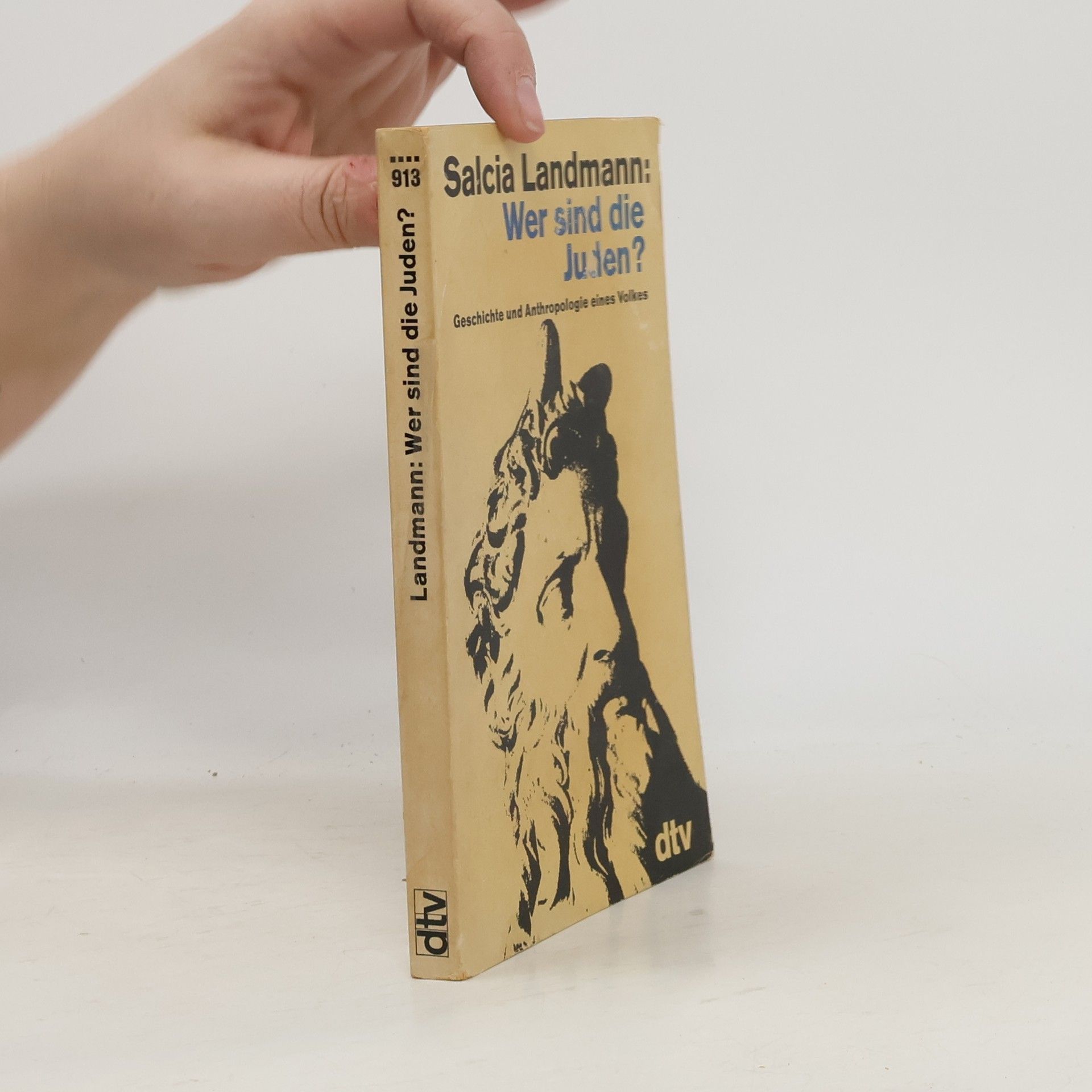 Salcia Landmann Wer sind die Juden? Geschichte und Anthropologie eines Volkes